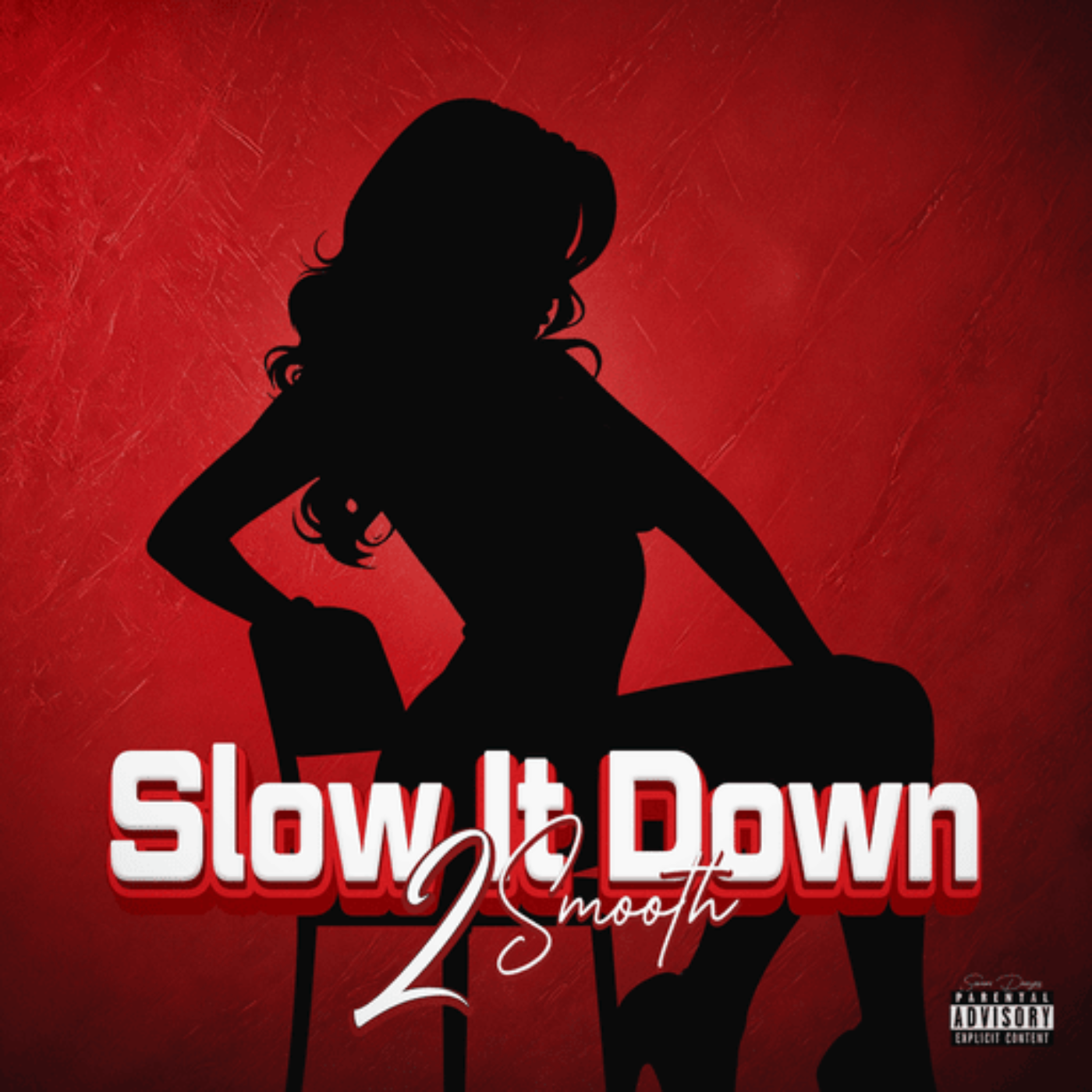2 Smooth - Slow It Down