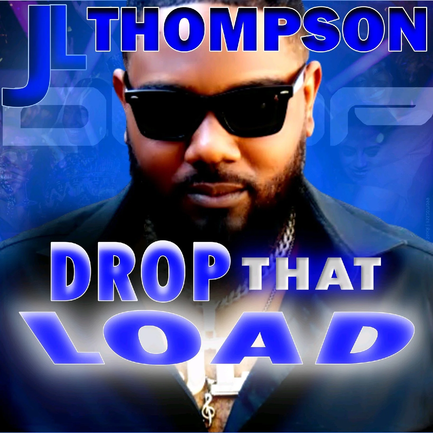 JL Thompson - Drop That Load
