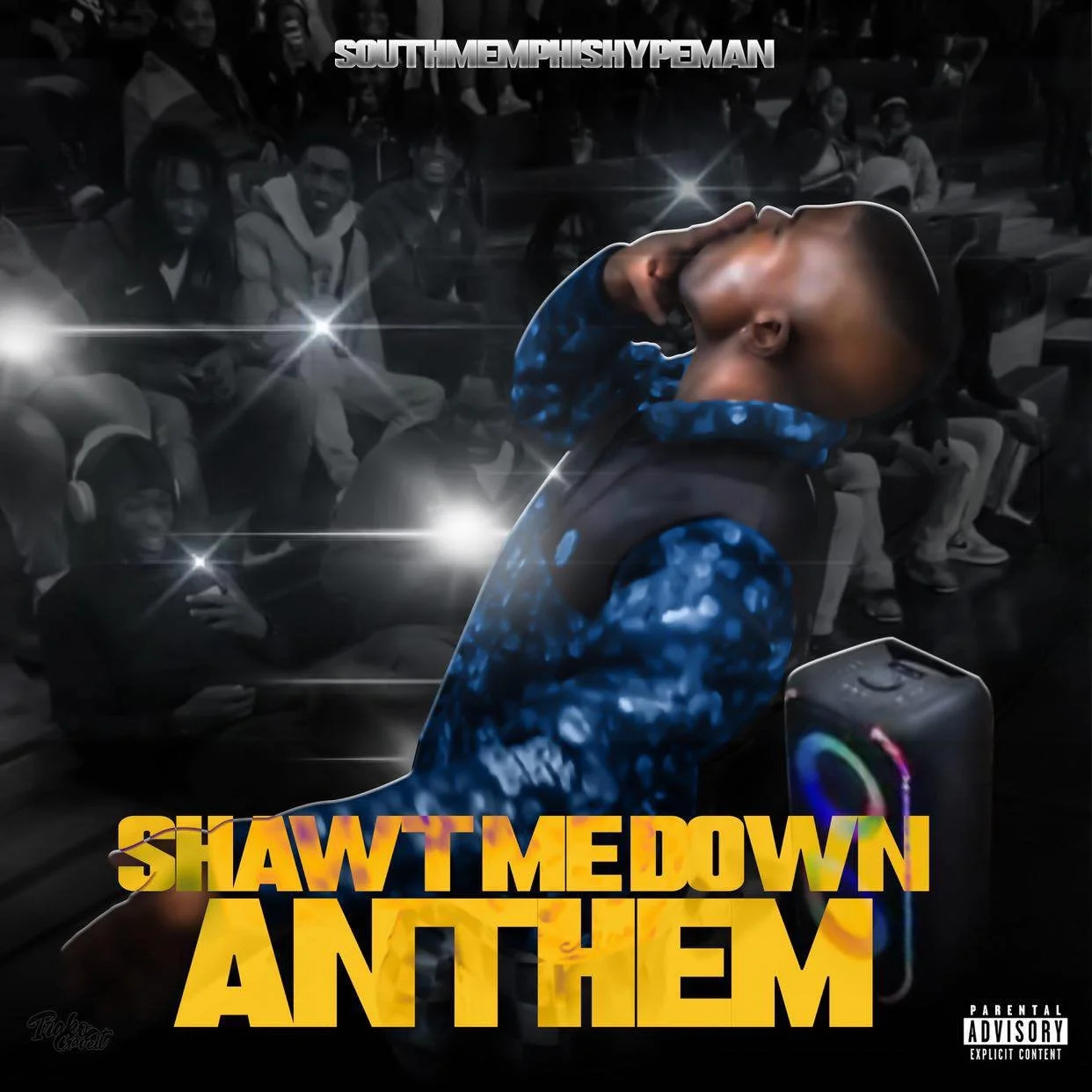 South Memphis Hypeman - Shawt Me Down Anthem