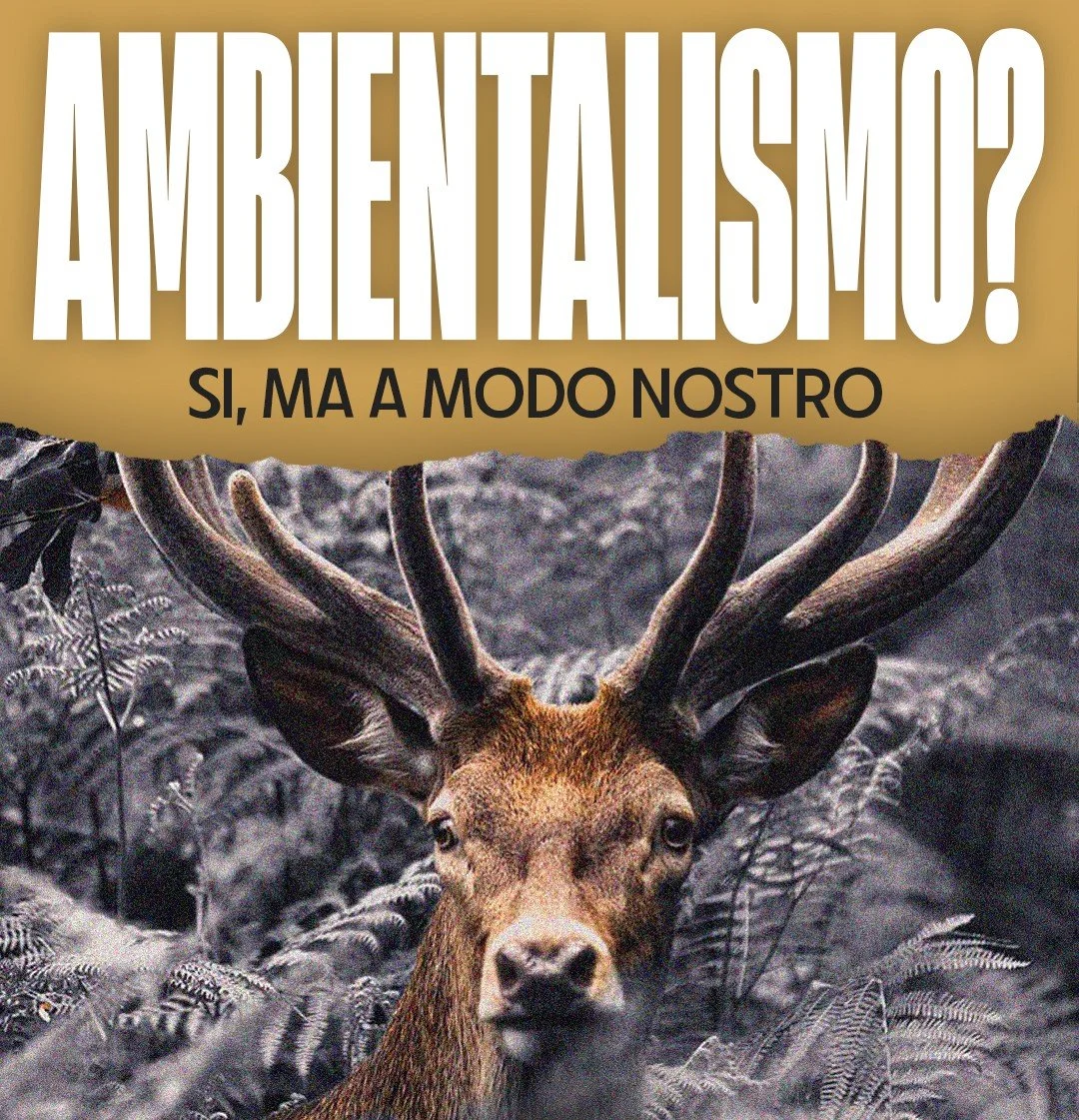 Ambientalismo? Si, ma a modo nostro