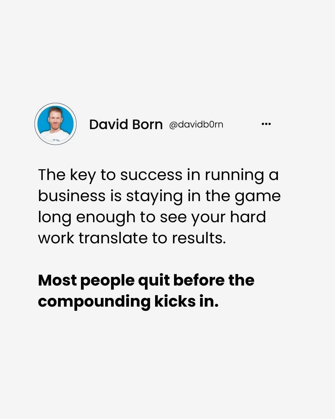 Most people want results before they've put in the time.

That's not how it works. Never has been. 🎯

#leadership #entrepreneurship #businessmindset #bornlicensing #growthmindset