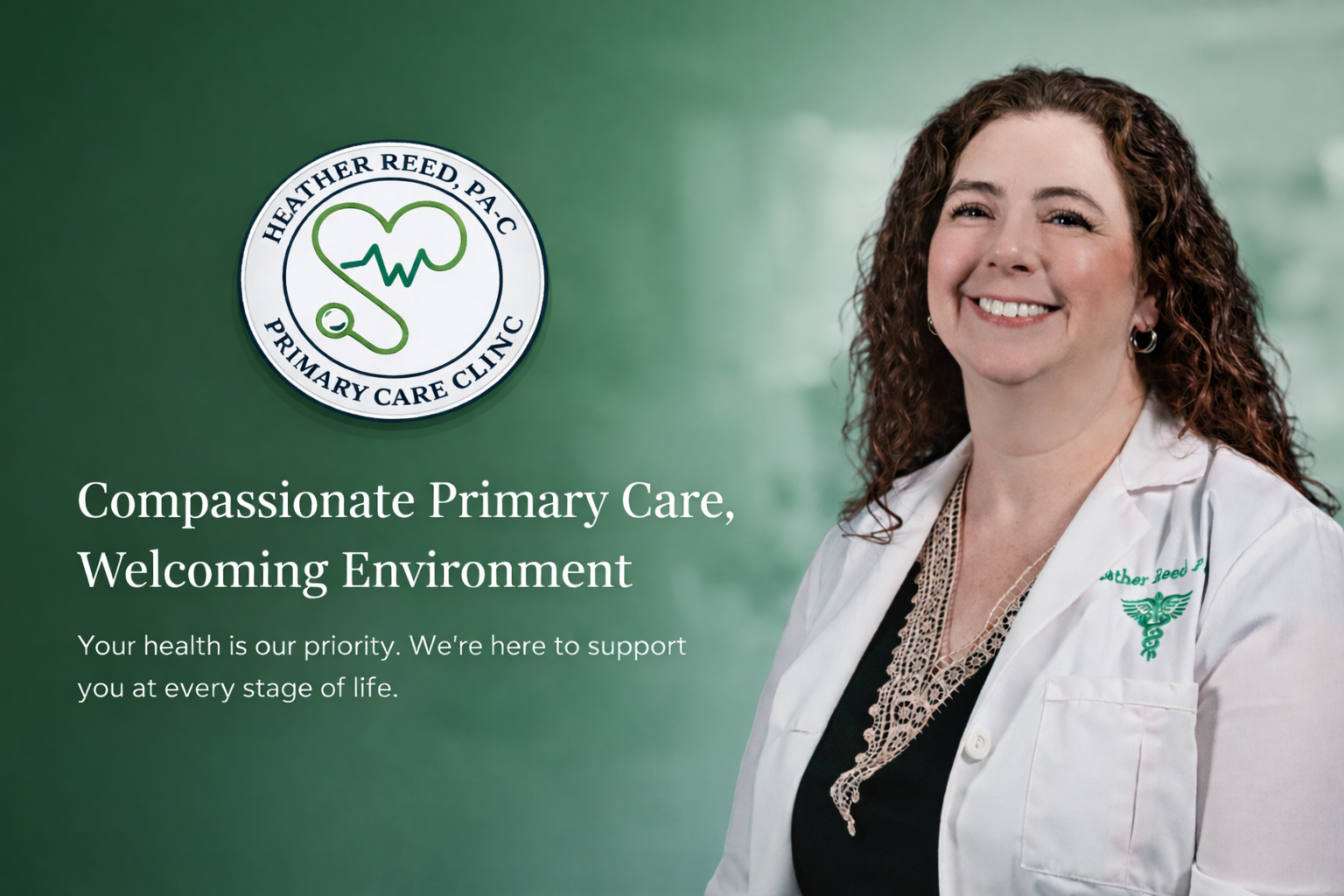 Image of Heather Reed, PA-C at Heather Reed Primary Care Clinic, smiling in a white coat with the clinic's logo, standing against a green background with the clinic's branding and a slogan promoting compassionate primary care and a welcoming environment.