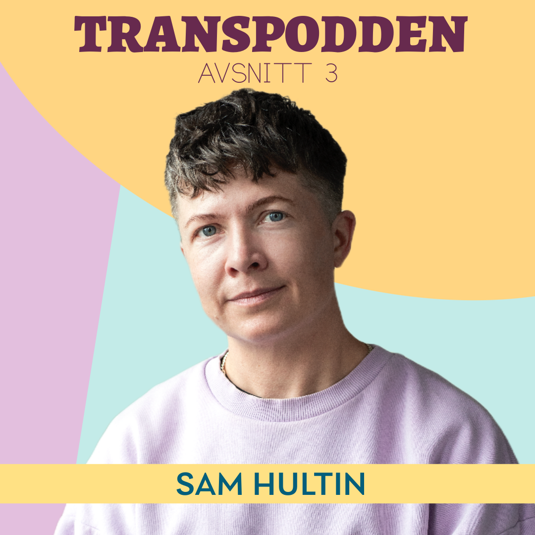Avsnitt 3 - Sam Hultin