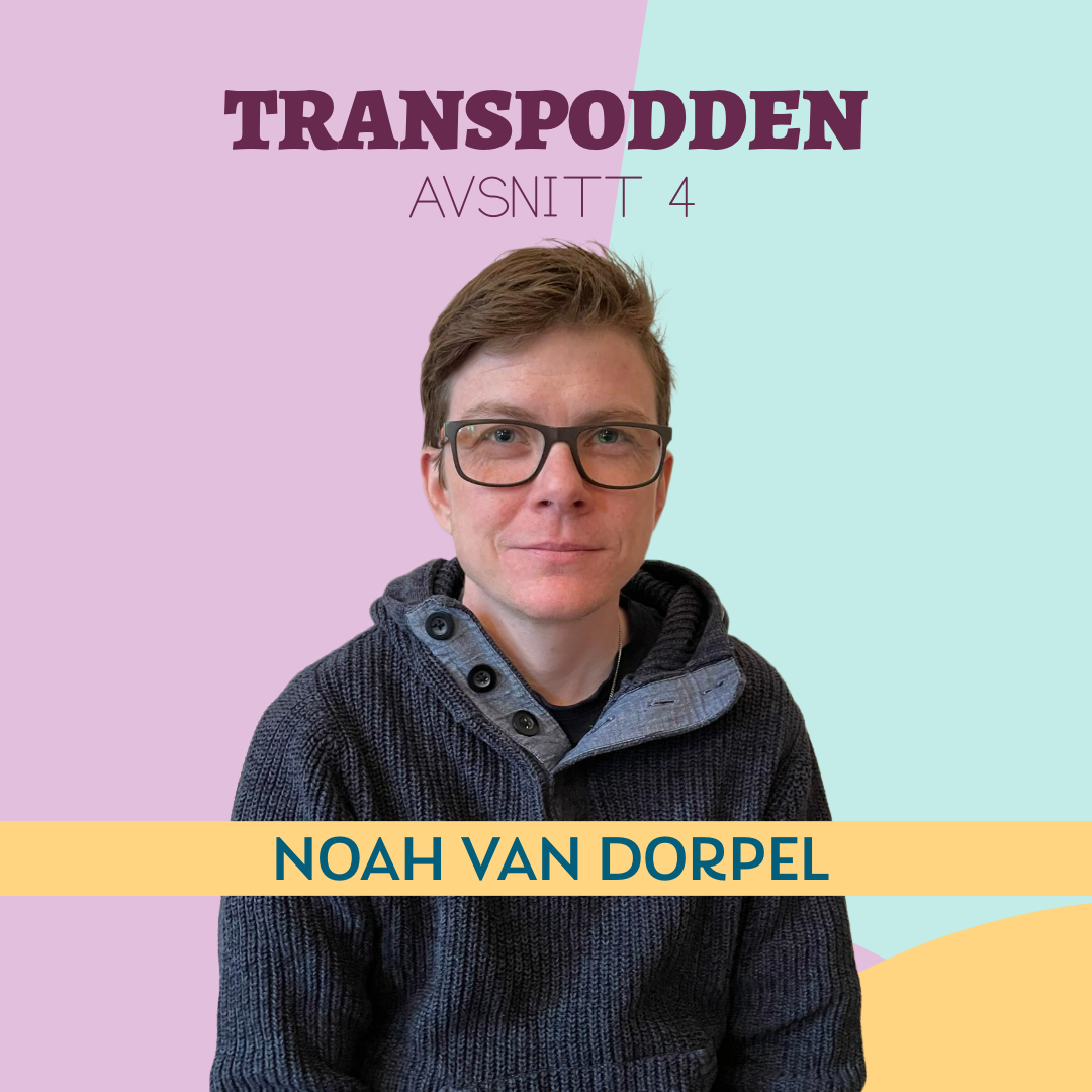 Avsnitt 4 - Noah van Dorpel