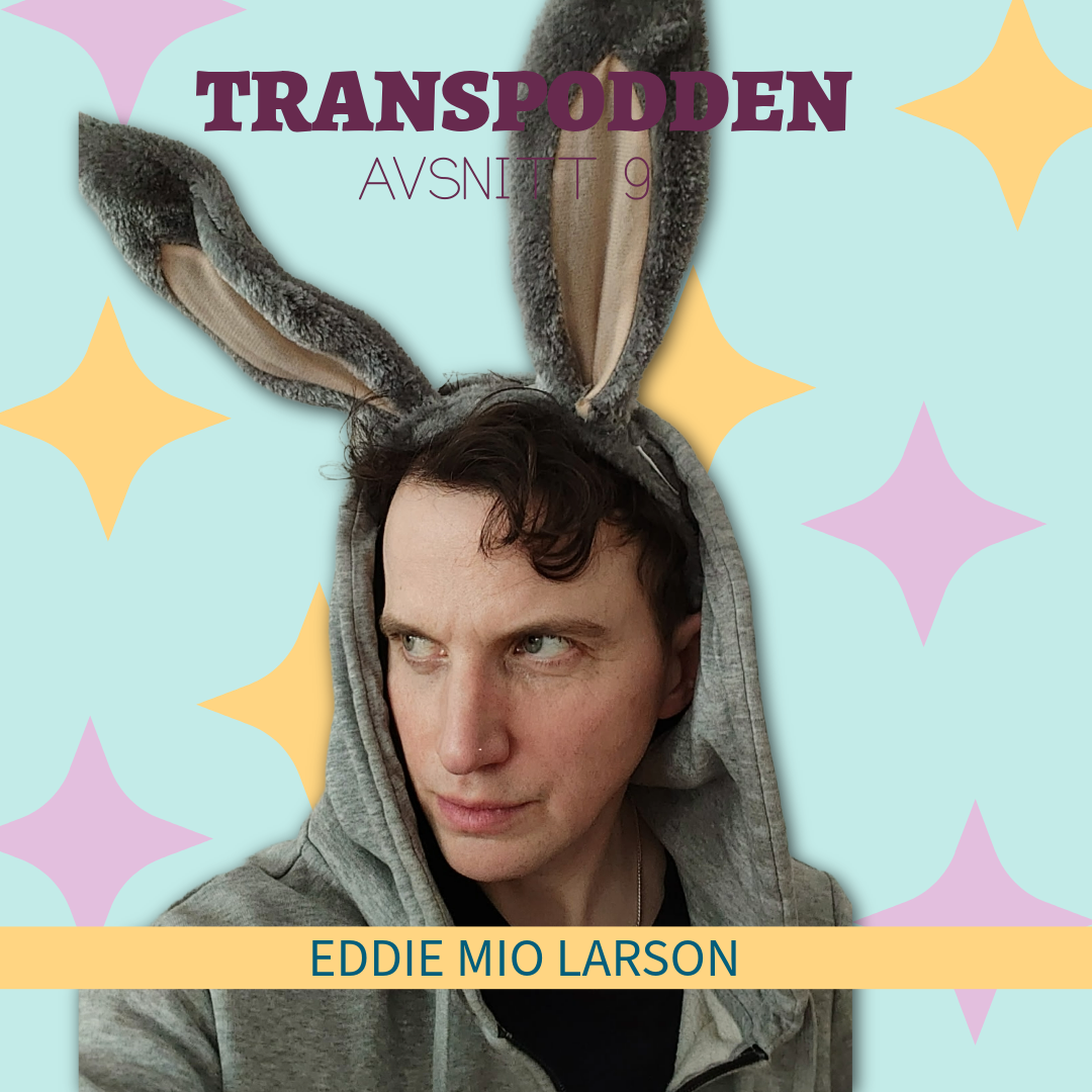 Avsnitt 9 - Eddie Mio Larson