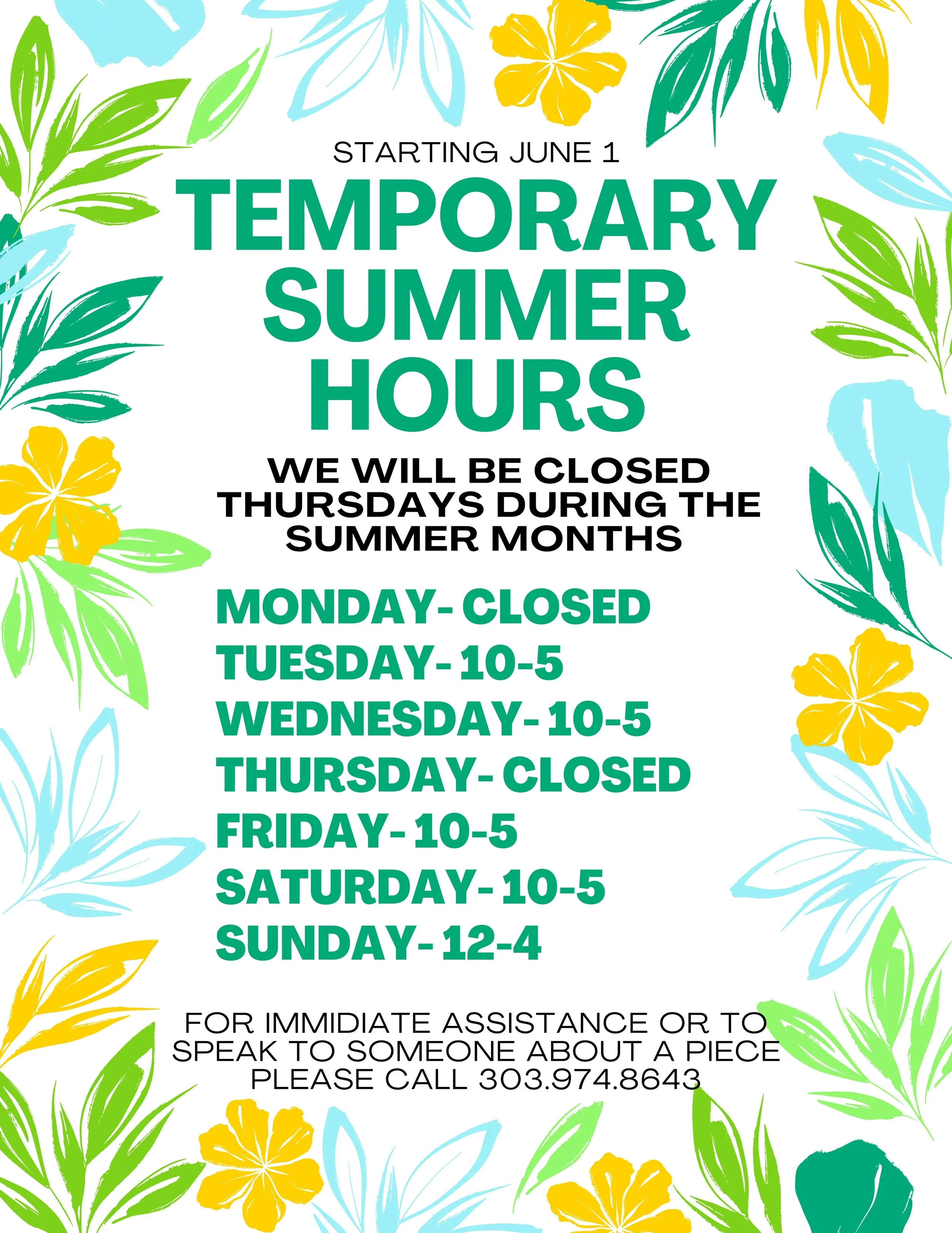 🌿 a reminder of your TEMPORARY summer hours