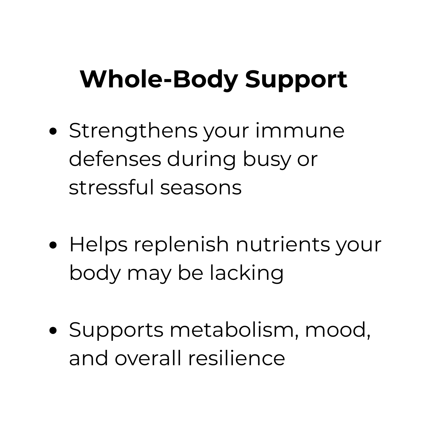 A promotional sign highlighting the benefits of whole-body support, including strengthening immune defenses, helping replenish nutrients, and supporting metabolism, mood, and overall resilience.