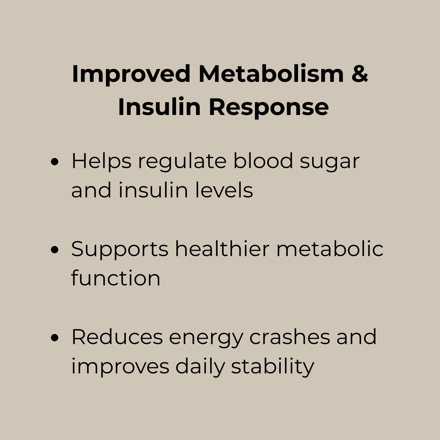 Slide titled 'Improved Metabolism & Insulin Response' with bullet points listing benefits: helps regulate blood sugar and insulin levels, supports healthier metabolic function, reduces energy crashes and improves daily stability.