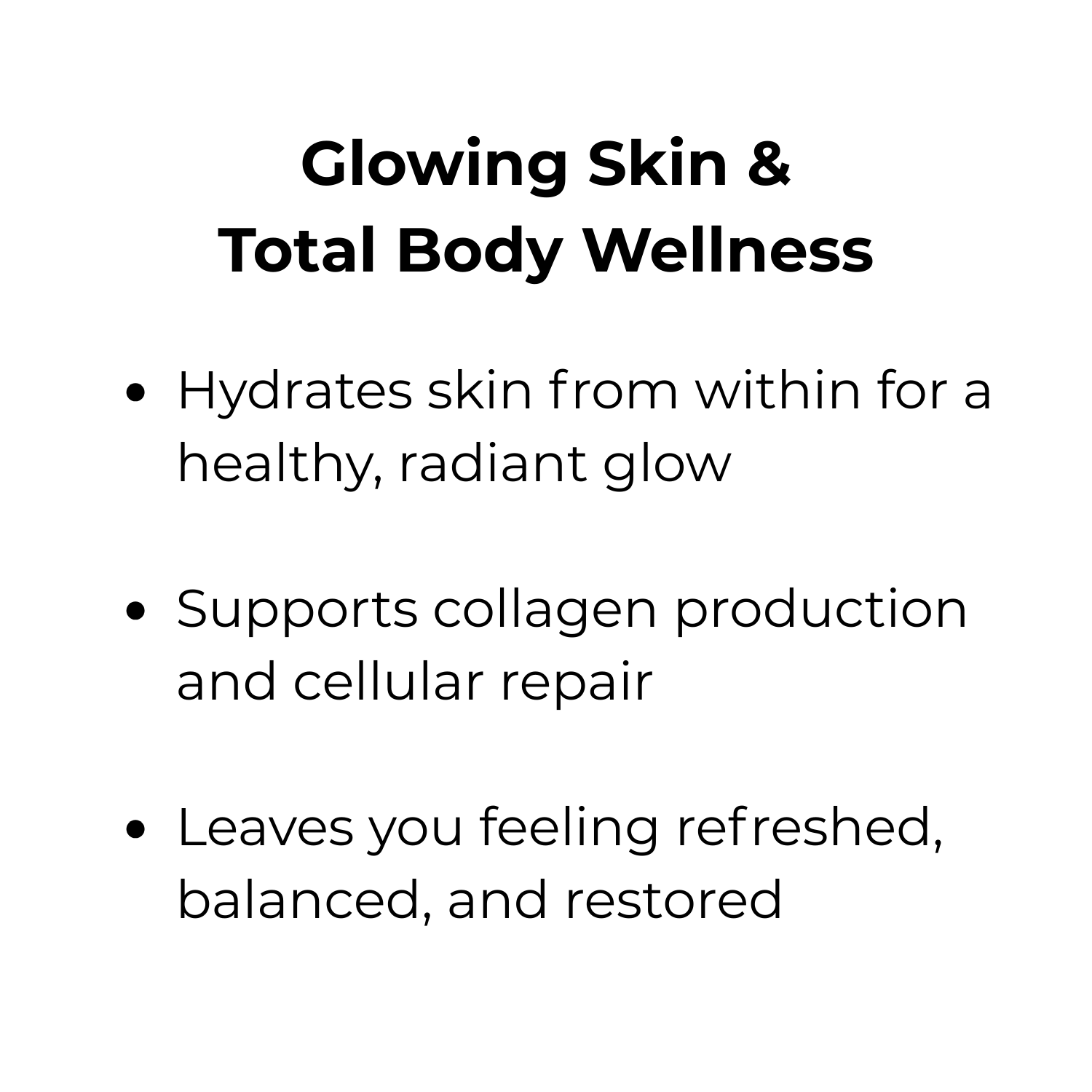 Text-based presentation titled "Glowing Skin & Total Body Wellness" with bullet points describing benefits of skincare, including hydration, collagen support, and refreshed feeling.