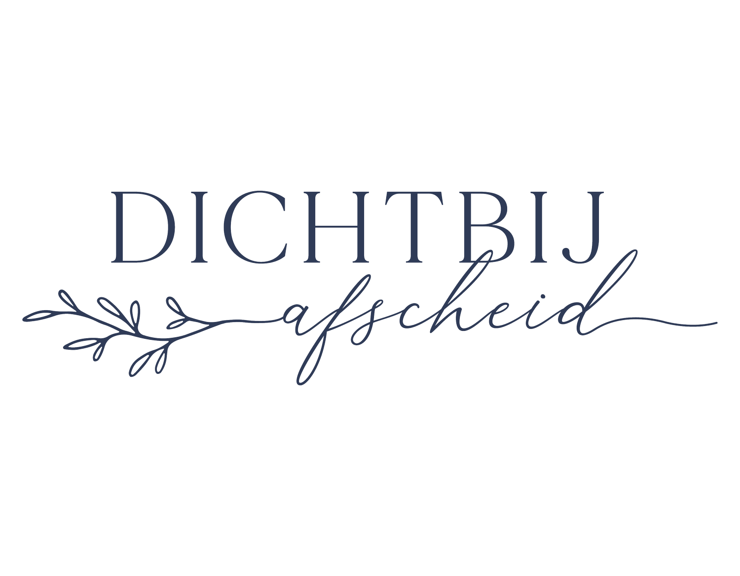 DICHTBIJ Afscheid