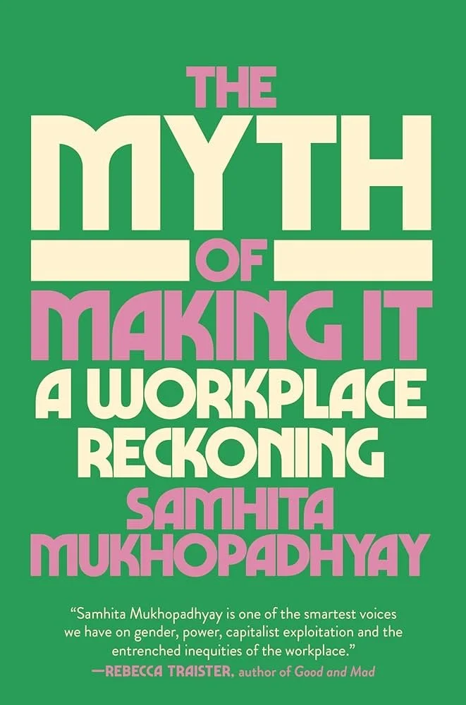 The Myth of Making It.jpg