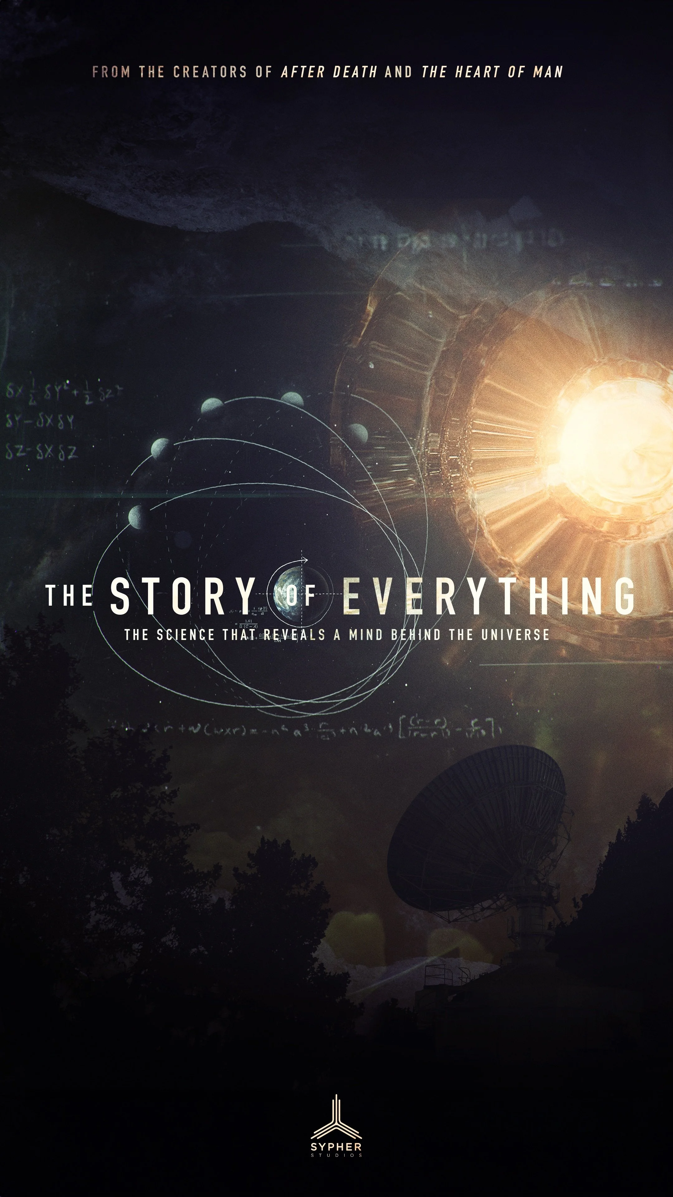 Poster for a documentary titled 'The Story of Everything,' exploring the science behind the universe and the mind. Includes images of space, planetary orbits, mathematical equations, and a radio telescope, with a bright glowing light in the top right. Created by Sypher Studios.