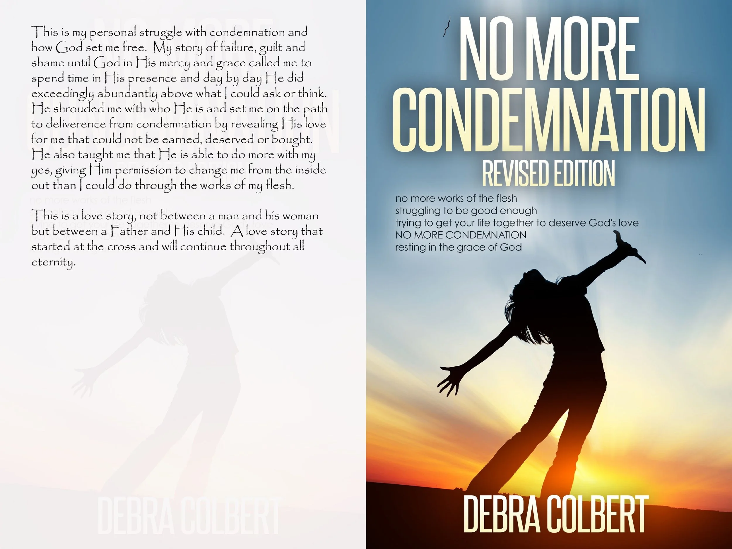 The cover of a book titled "No More Condemnation Revised Edition" by Debra Colbert. The cover shows a silhouette of a girl with arms outstretched against a sunset sky, with a gradient of warm colors at the horizon and a blue sky above.
