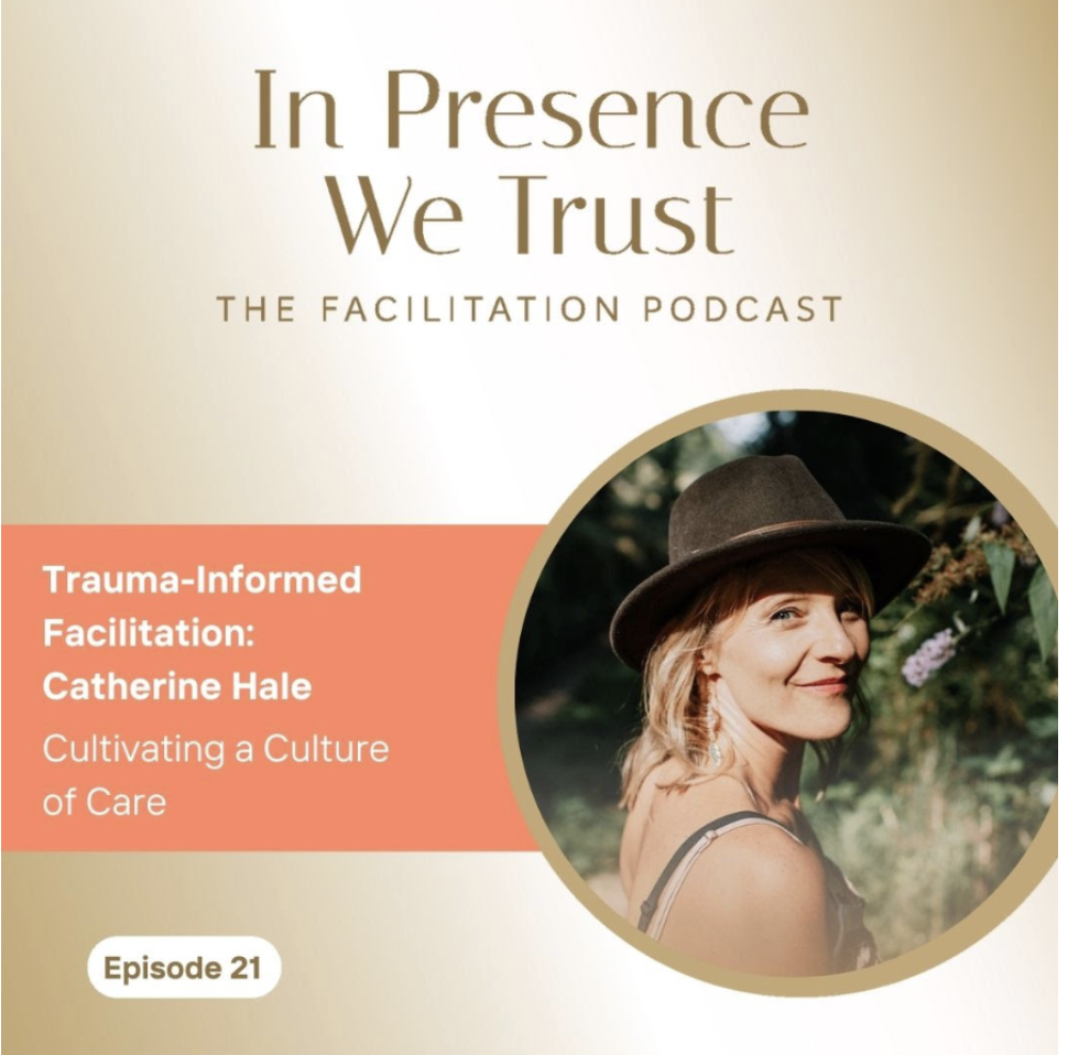 Trauma Informed Facilitation- Creating A Culture of Care