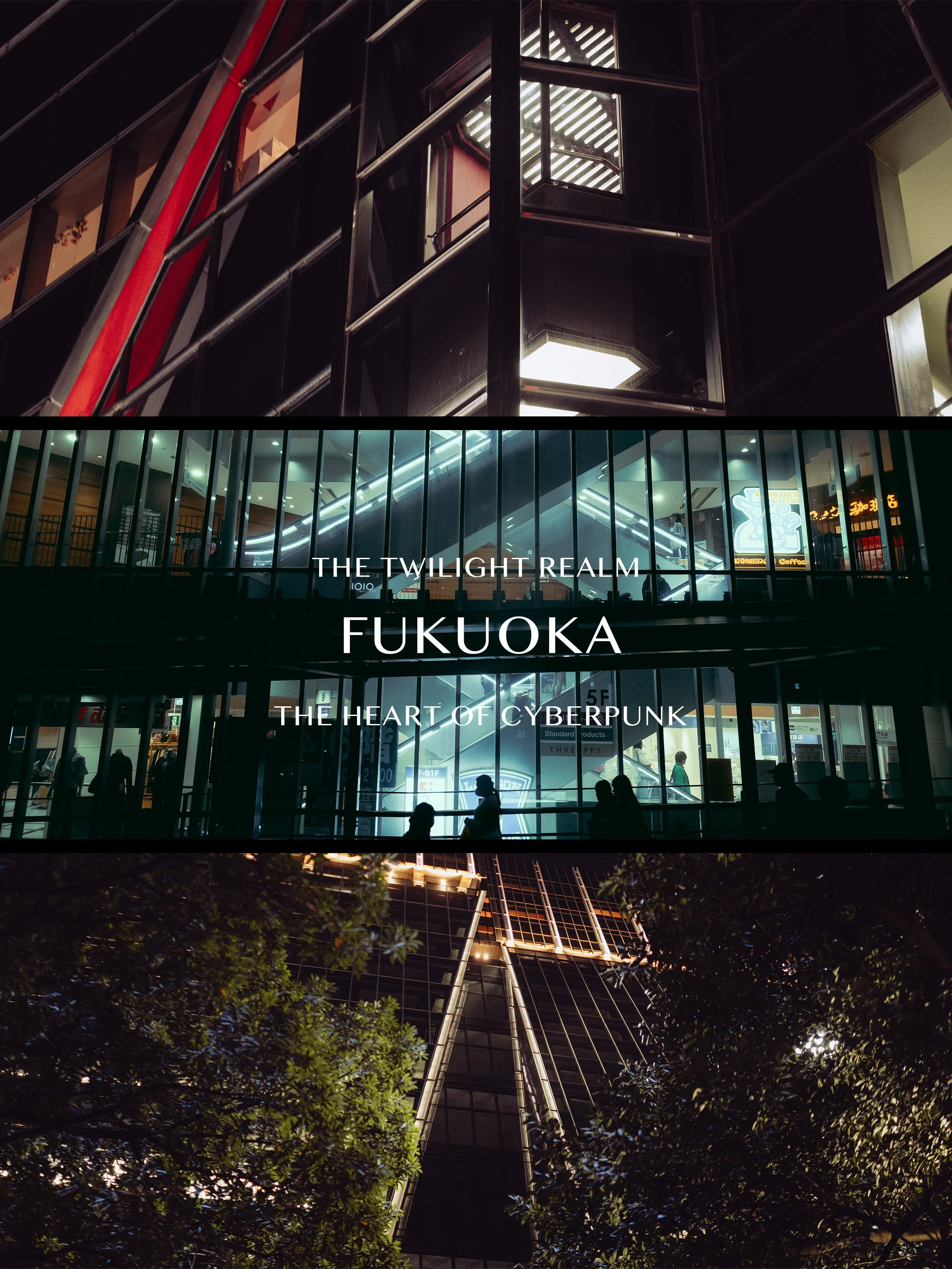 Nighttime view of a modern building with neon lights, glass exteriors, and an escalator, with text overlay reading 'The Twilight Realm Fukuoka: The Heart of Cyberpunk'. Trees are in the foreground.