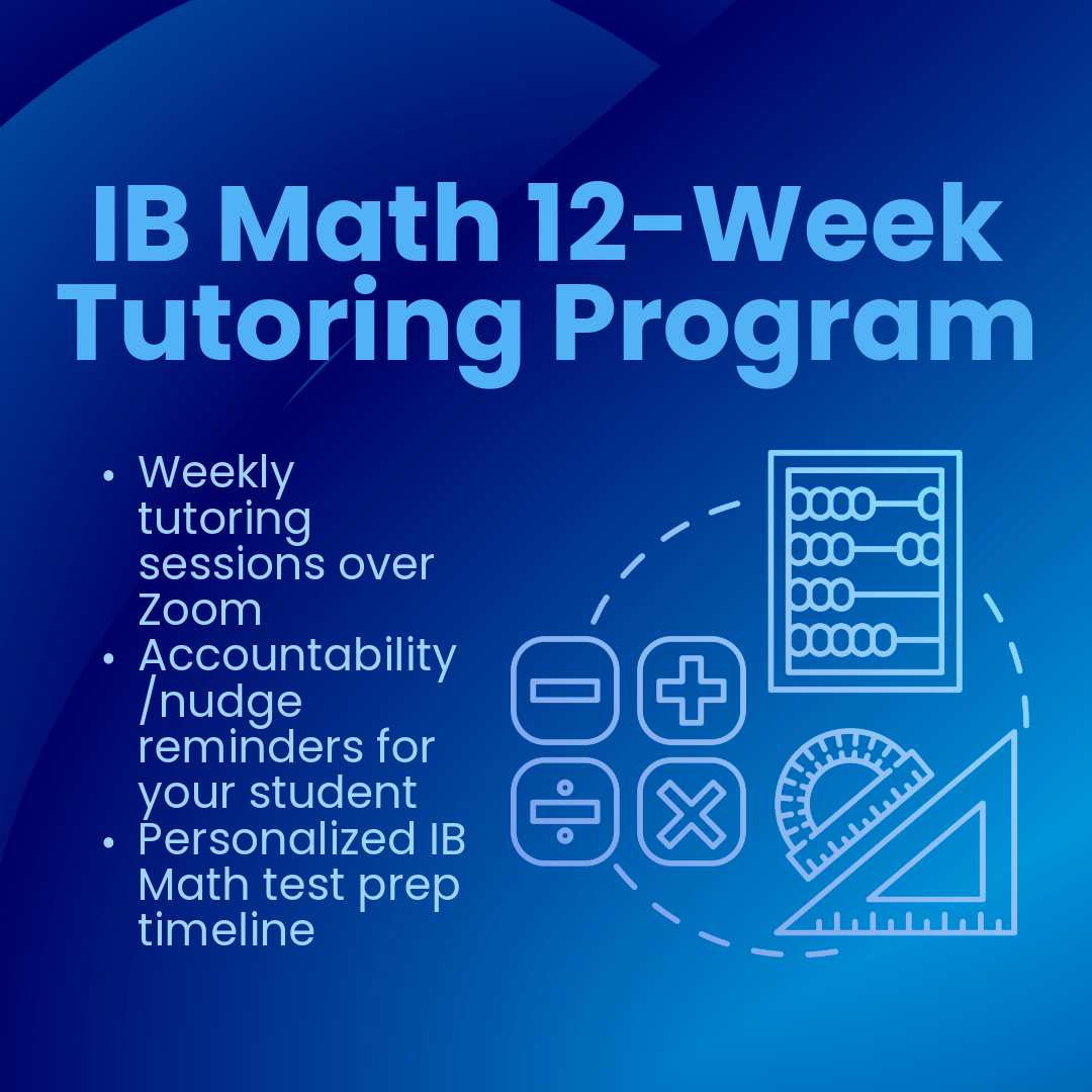 IB Math 12‑Week Tutoring Program (20% less than hourly rate)