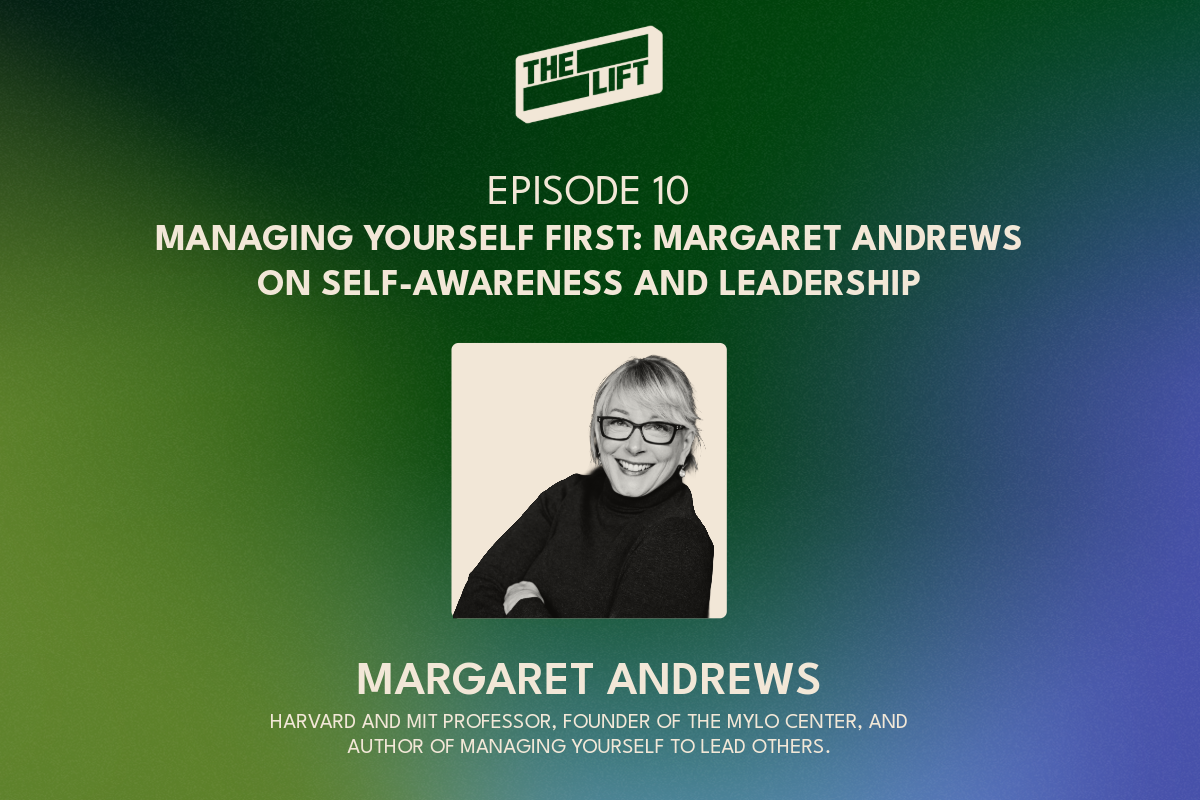 Episode 10 - Managing yourself first: Margaret Andrews on self-awareness and leadership