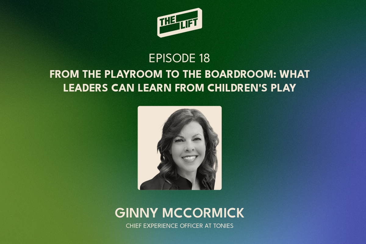 Episode 18 - From the Playroom to the Boardroom: What Leaders Can Learn From Children's Play With tonies’ CXO Ginny McCormick