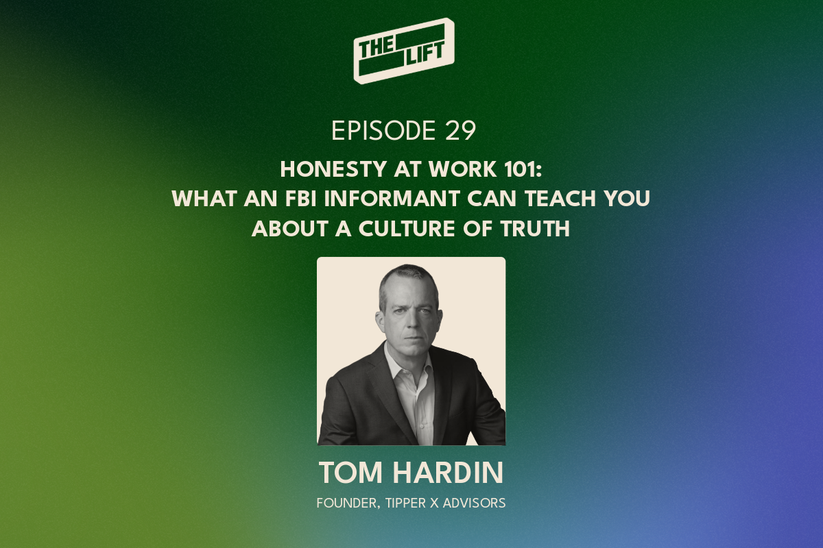 Episode 29 - Honesty at Work 101: What an FBI Informant Can Teach You About a Culture of Truth