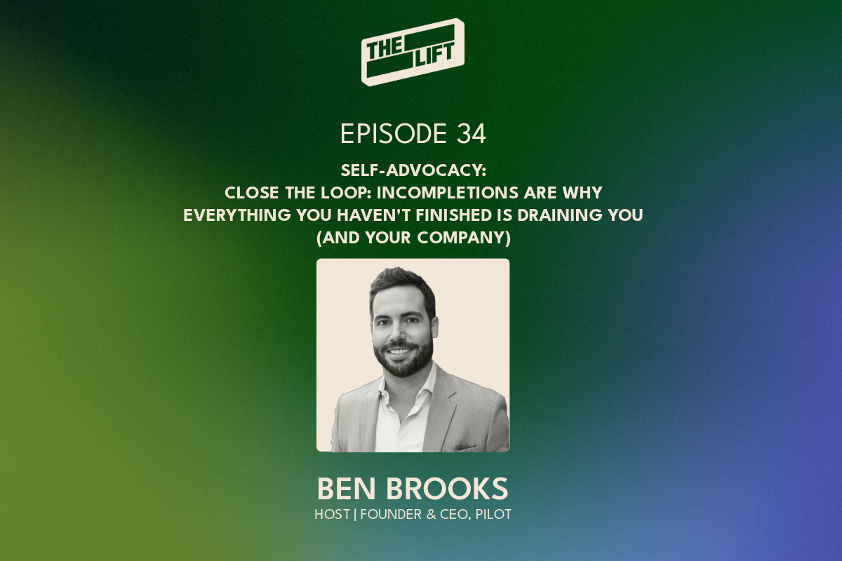 Episode 34 - Close the Loop: Incompletions Are Why Everything You Haven't Finished Is Draining You