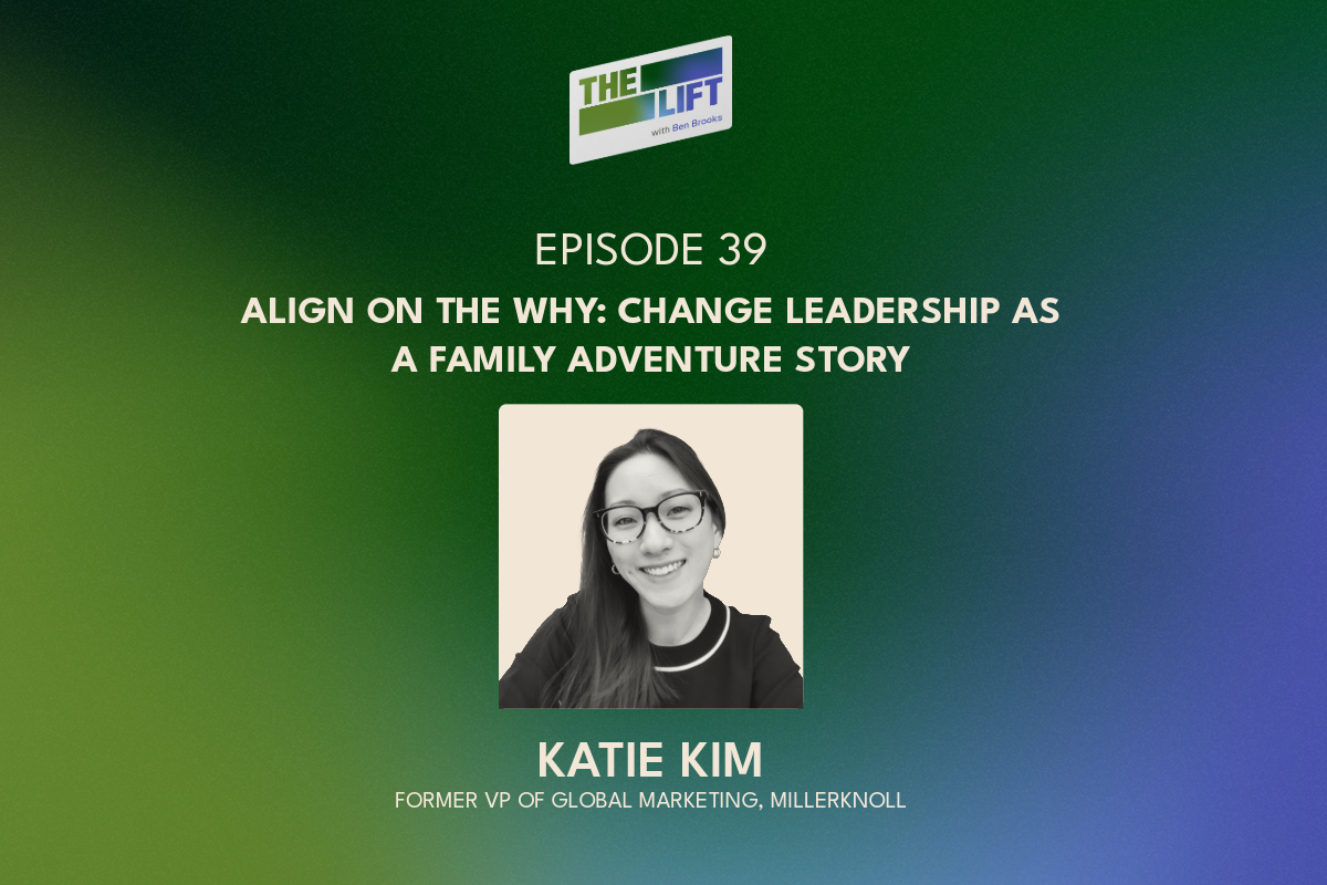 Episode 39 - Align on the Why: Change Leadership as a Family Adventure Story with Katie and Billy Kim