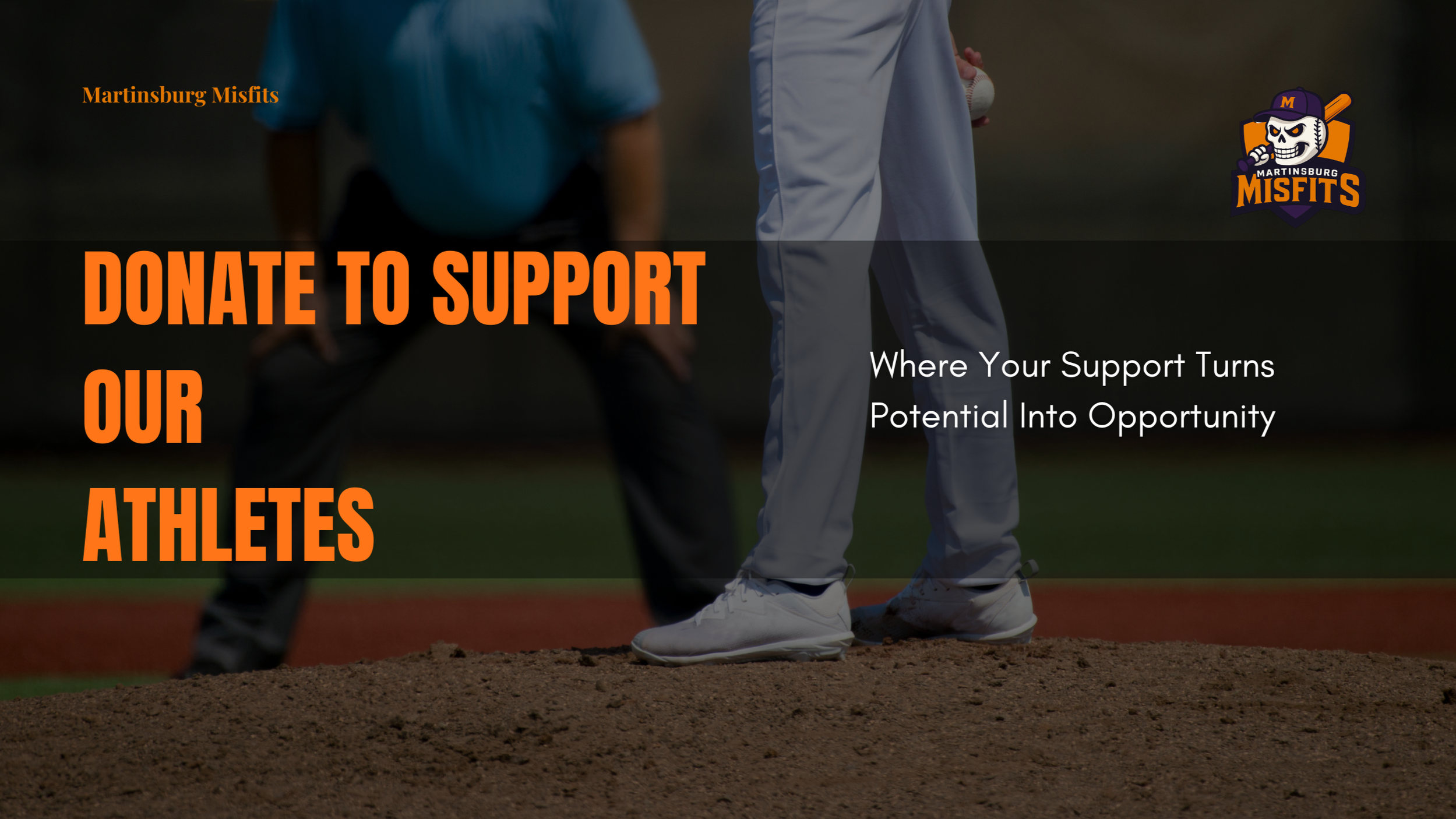A baseball player standing on the pitcher's mound with a catcher behind him in a baseball field, overlaid with text promoting donations to Martinsburg Misfits baseball team.