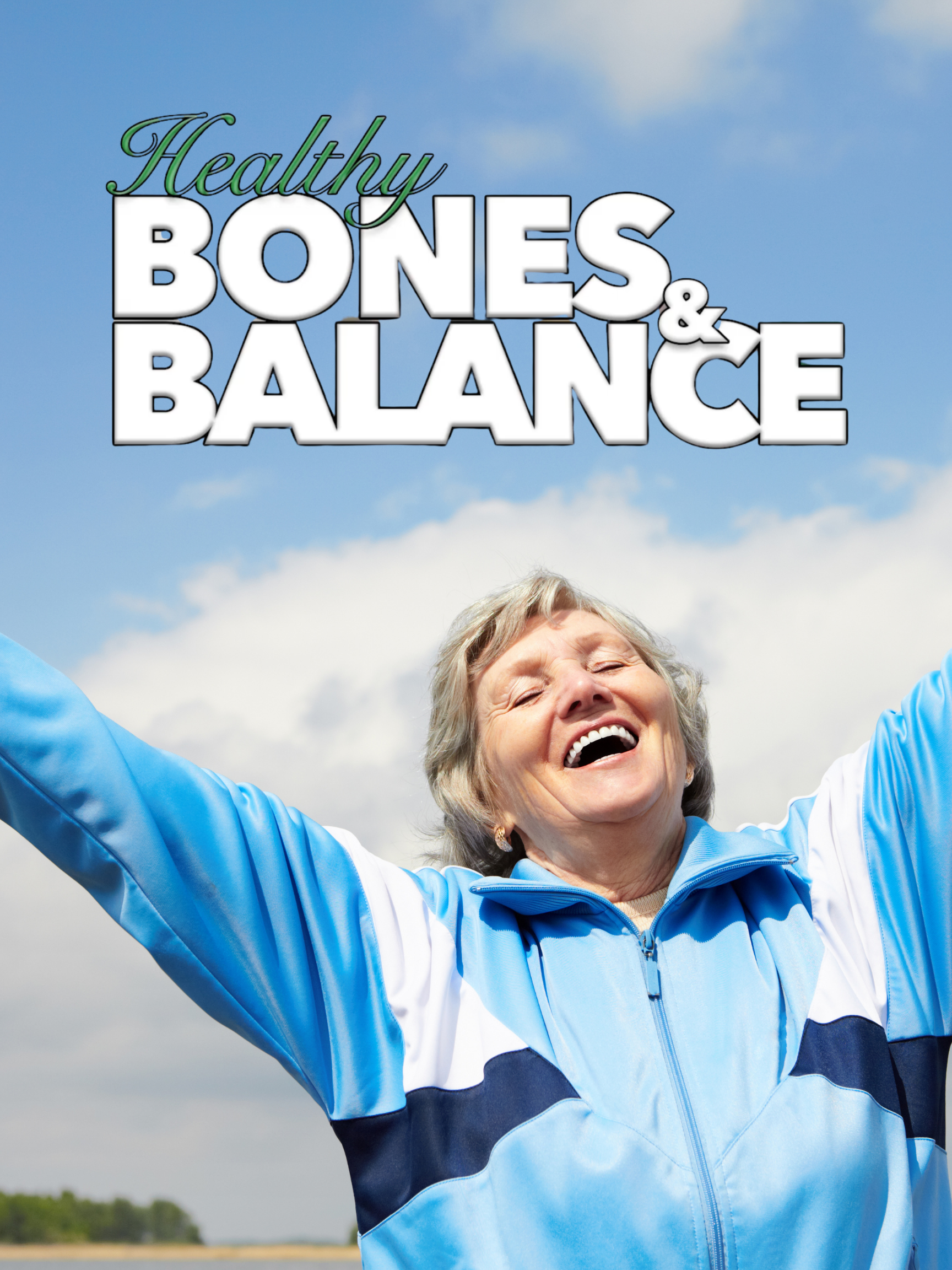 Healthy Bones & Balance