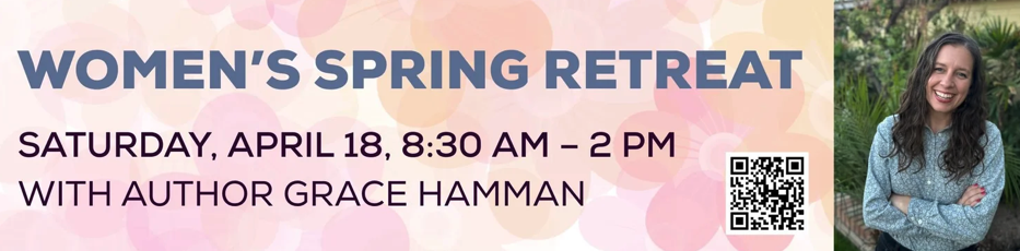 Cultivating Virtue, Uprooting Vice and Building Holy Community Women's Retreat