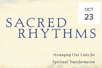 Sacred Rhythms: Making Space for God – Women’s Gathering