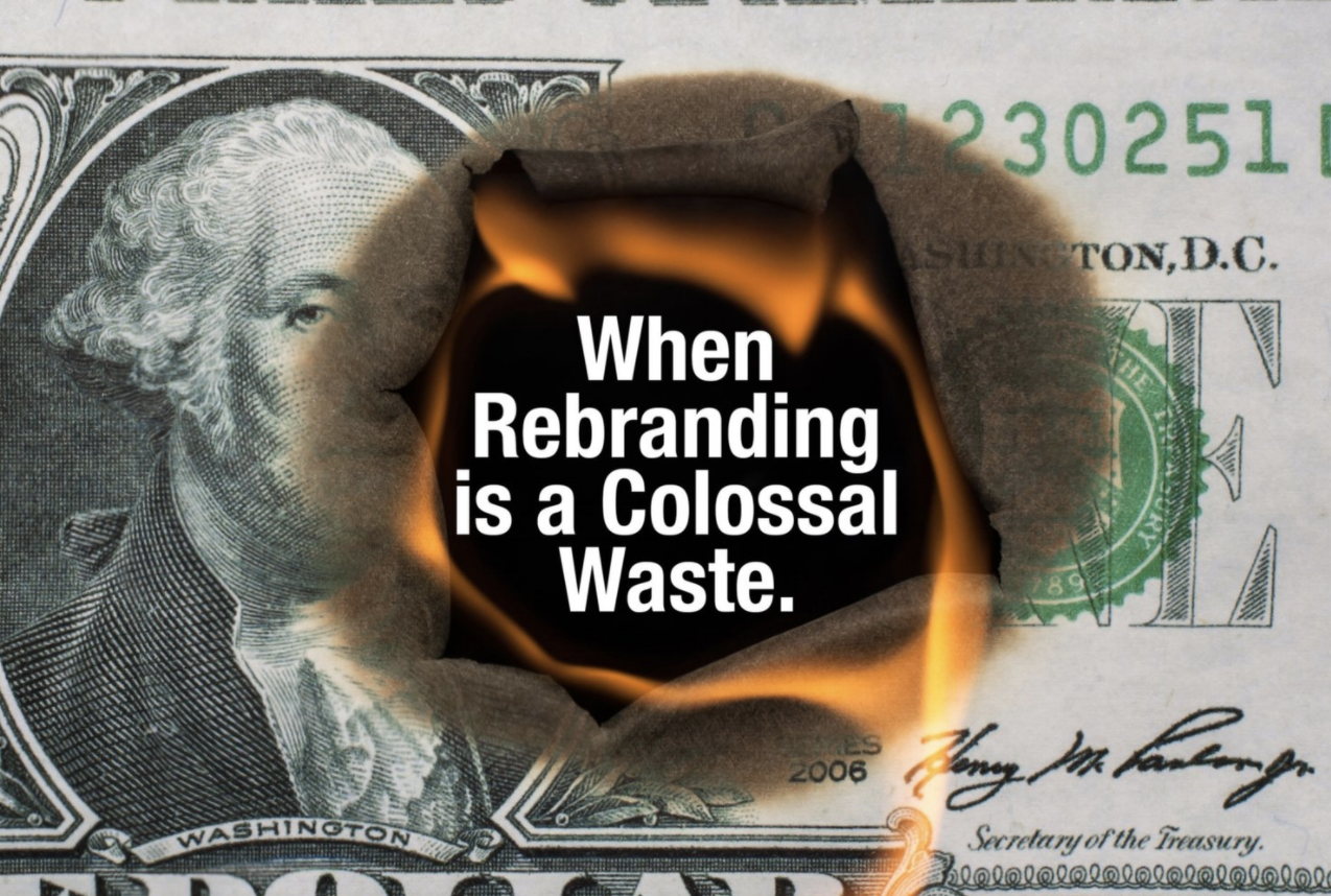 When Rebranding is a Colossal Waste