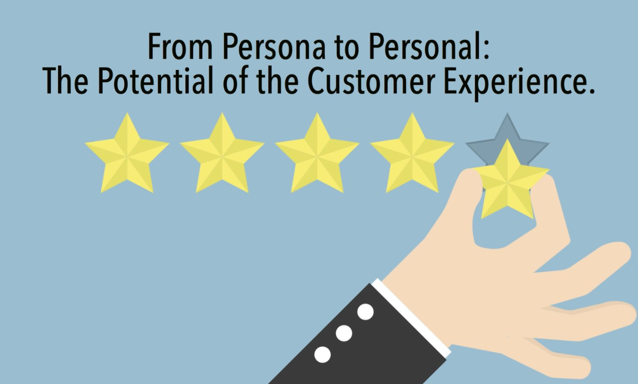 From Persona to Personal: The Potential of the Customer Experience