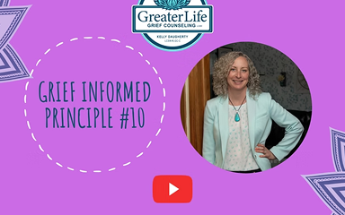 10th Principle of Being Grief Informed