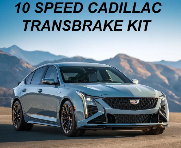10 Speed Cadillac Transbrake kit