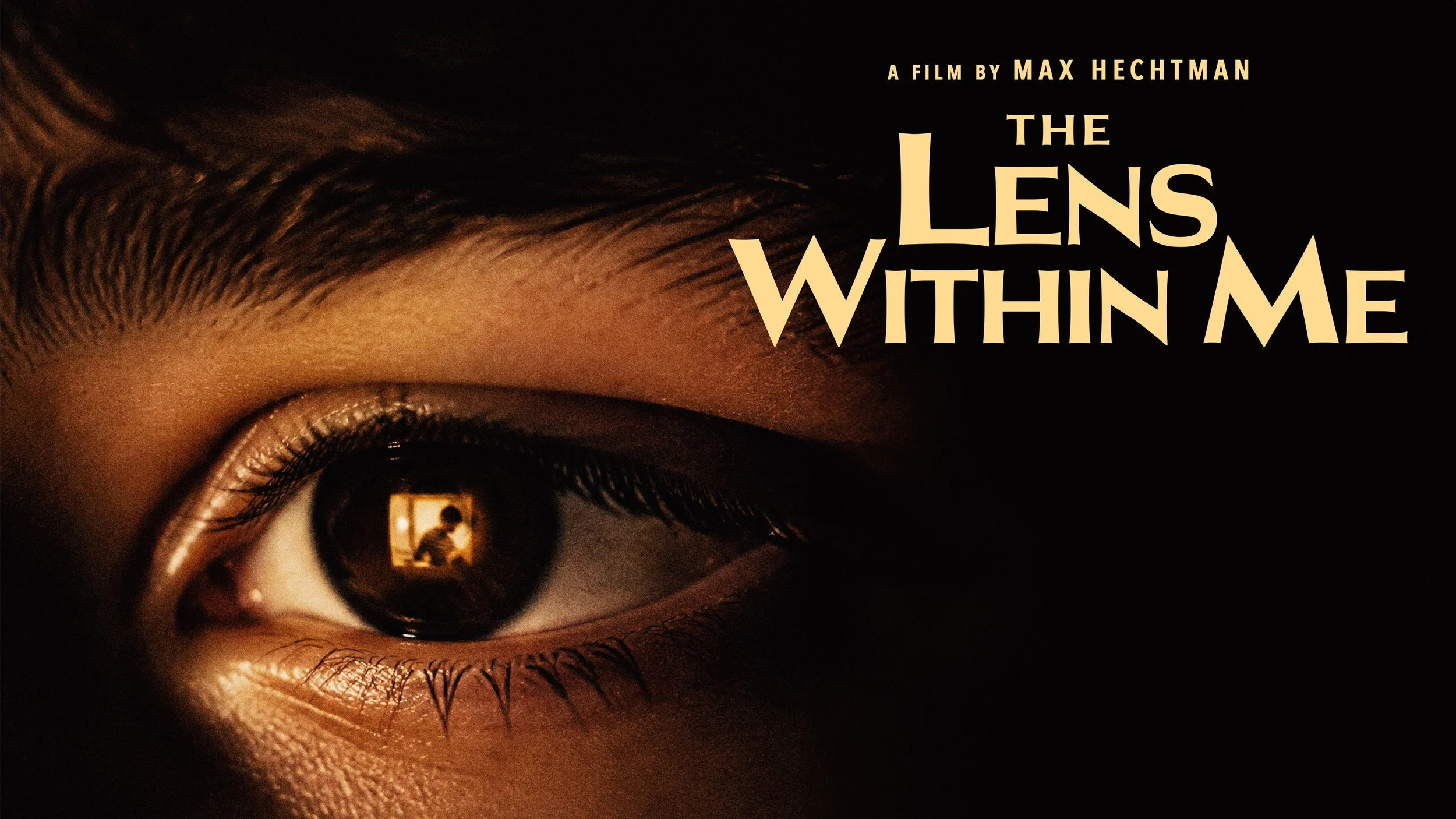 Film poster showing a close-up brown eye with a camera reflected in the pupil, beside the title “The Lens Within Me,” creating a tense mood.