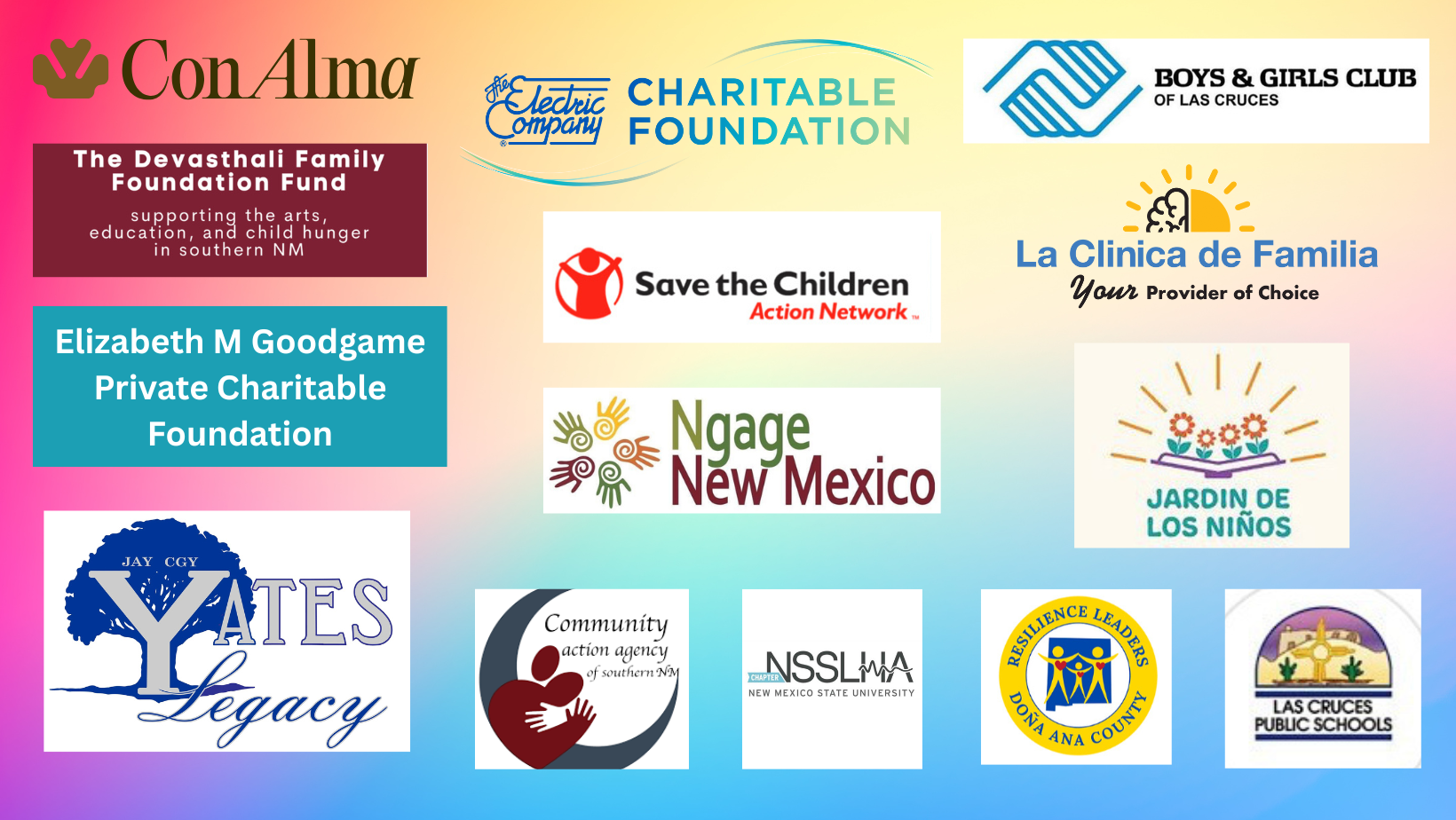 A colorful collage of various logos of charitable organizations and foundations, including Con Alma, Electric Company Charitable Foundation, Boys & Girls Club of Las Cruces, the Devastali Family Foundation, Elizabeth M Goodgame Foundation, Save the Children, Ngage New Mexico, La Clinica de Familia, Jardin de Los Ninos, Yates Legacy, Community Action Agency of Southern NM, NSSLA, Resilience Leaders Dona Ana County, and Las Cruces Public Schools.