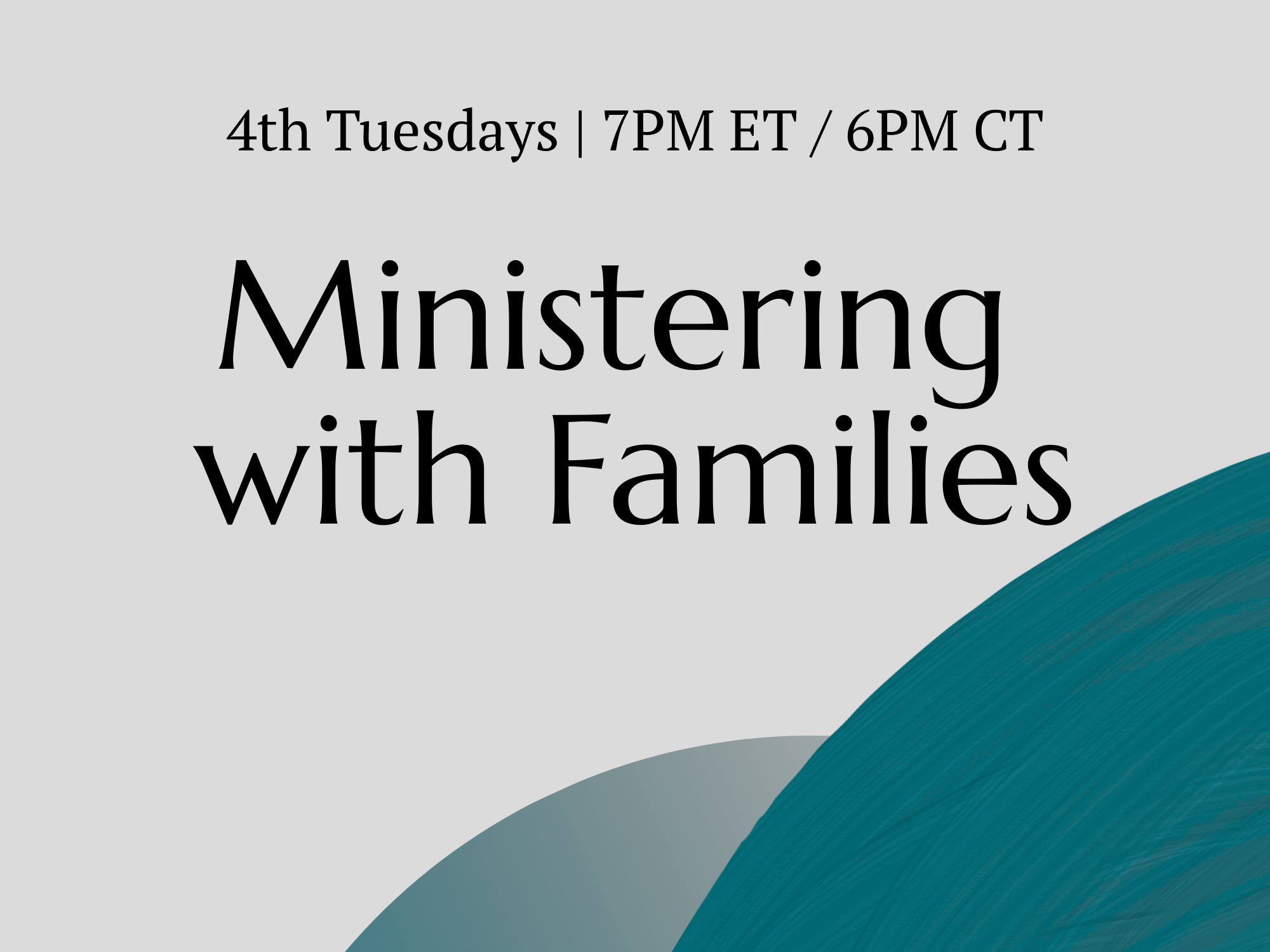 Ministering with Families