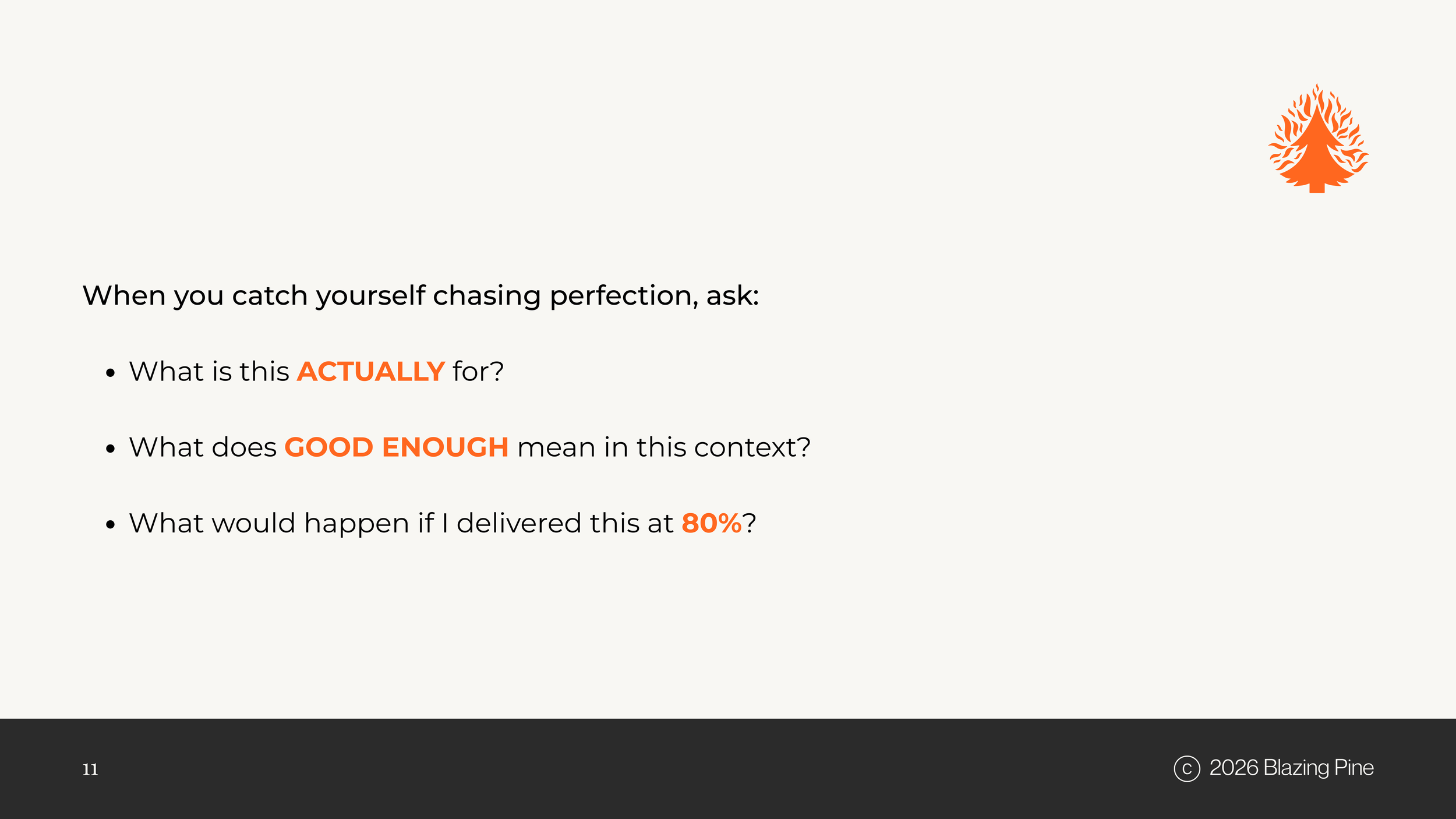 Presentation slide with a quote about chasing perfection and questions about the meaning of 'actually,' 'good enough,' and '80%,' with a logo in the top right corner and a copyright note at the bottom.
