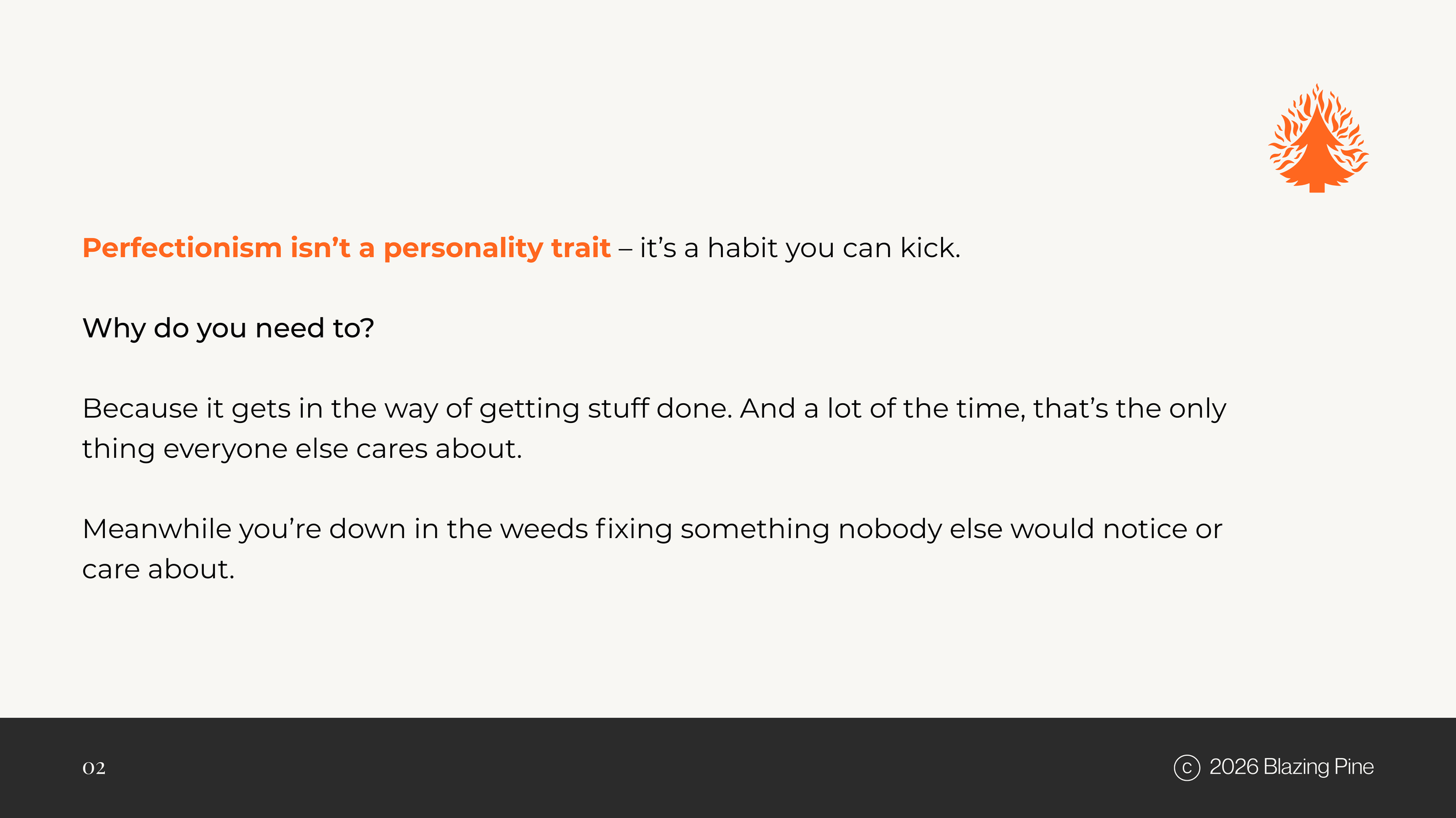 A presentation slide with a beige background, black and orange text, and a small orange pine tree logo in the top right corner. The slide discusses perfectionism as a habit rather than a personality trait.