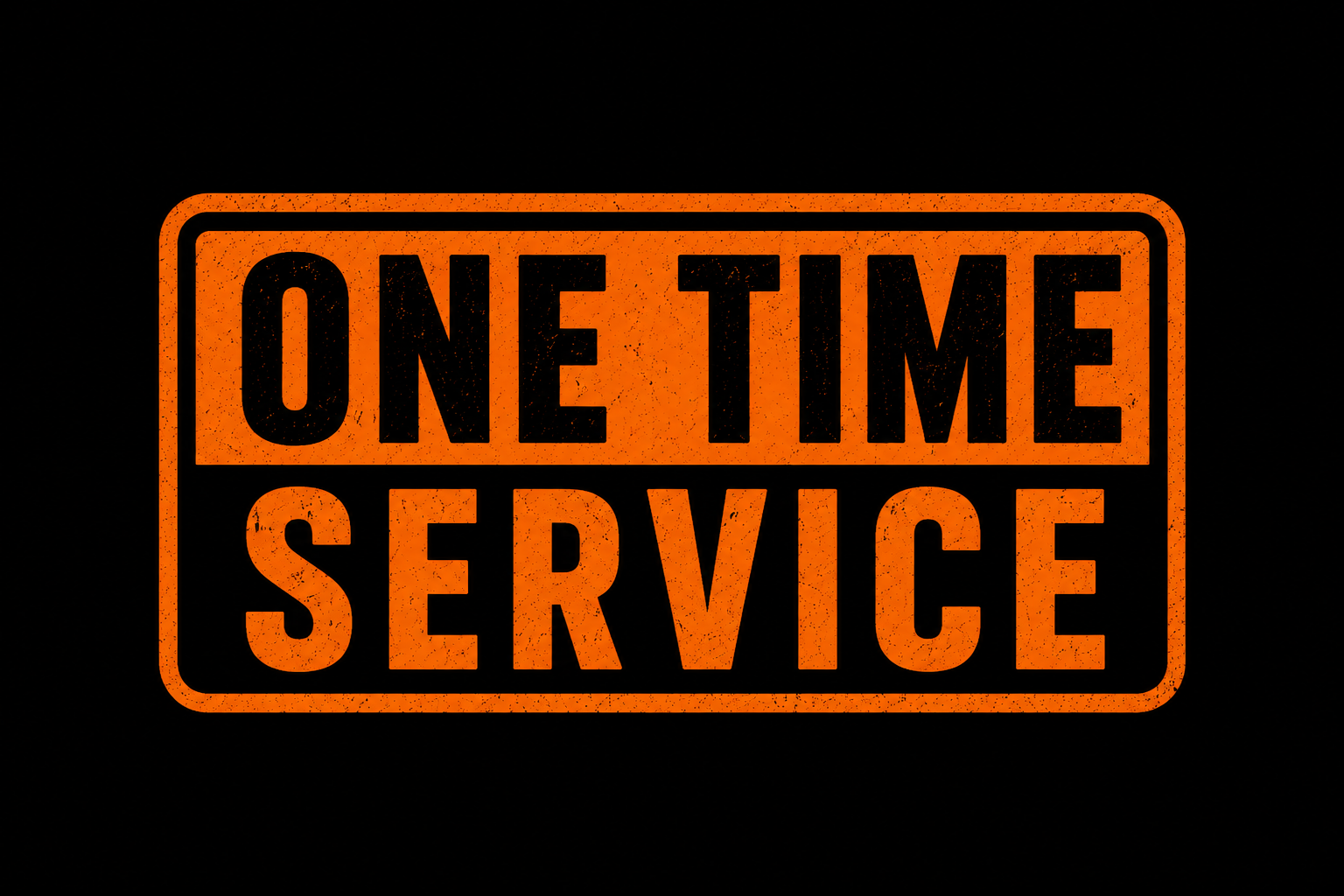 One Time Service