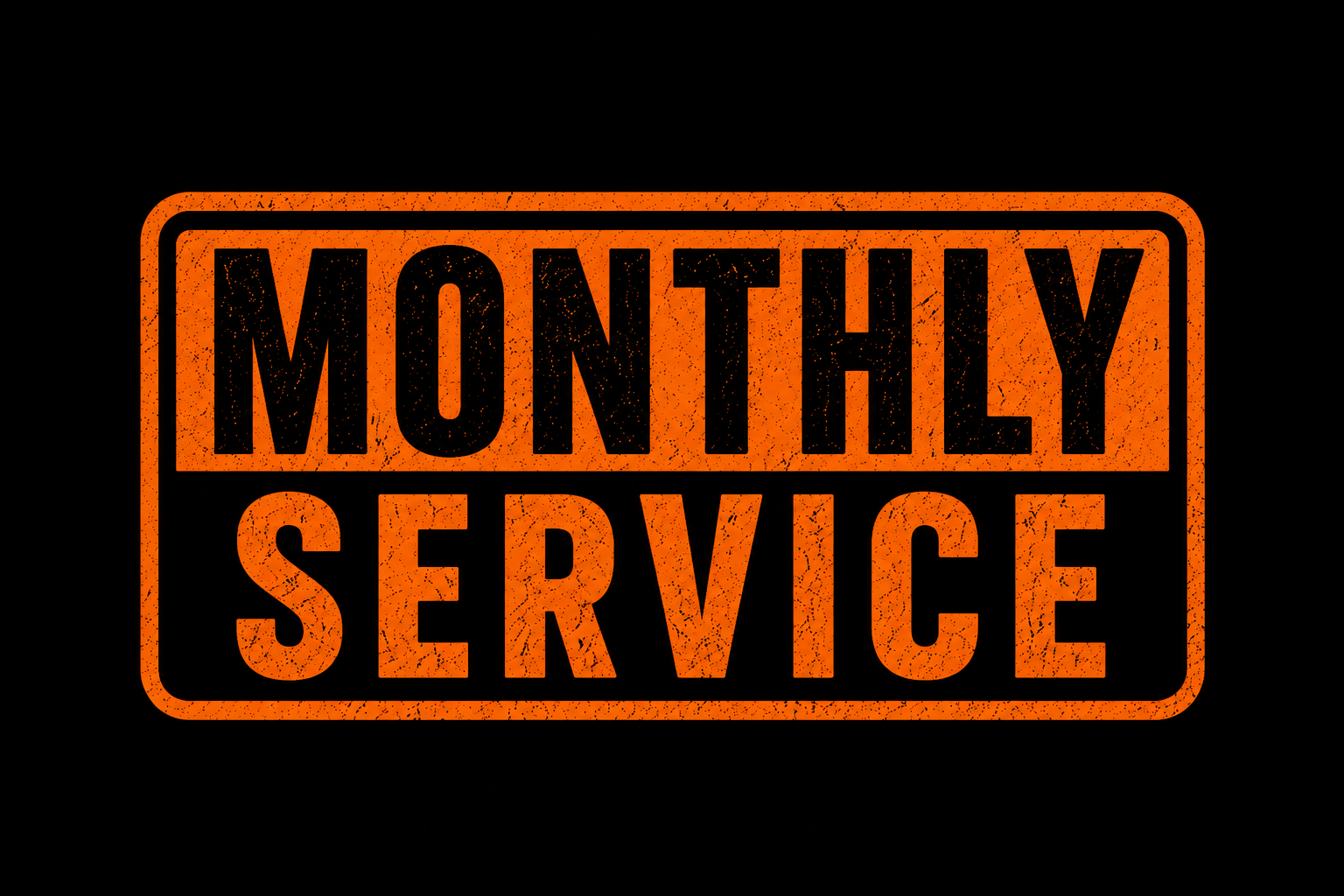 Monthly Service