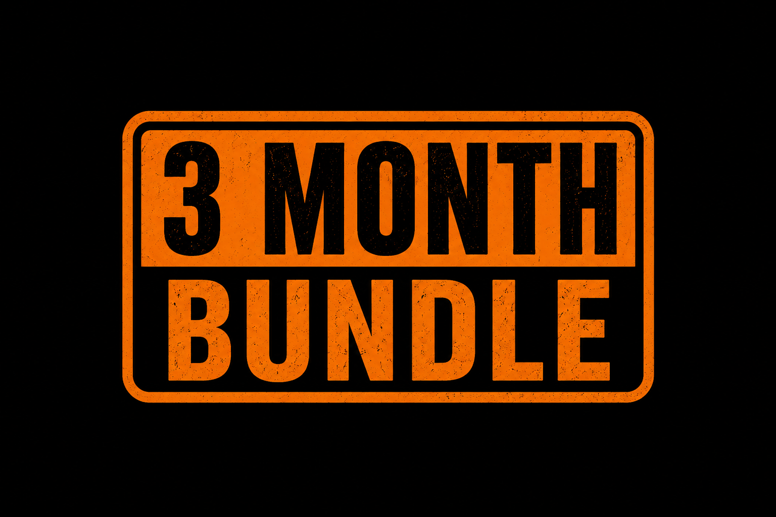 3 Month Bundle