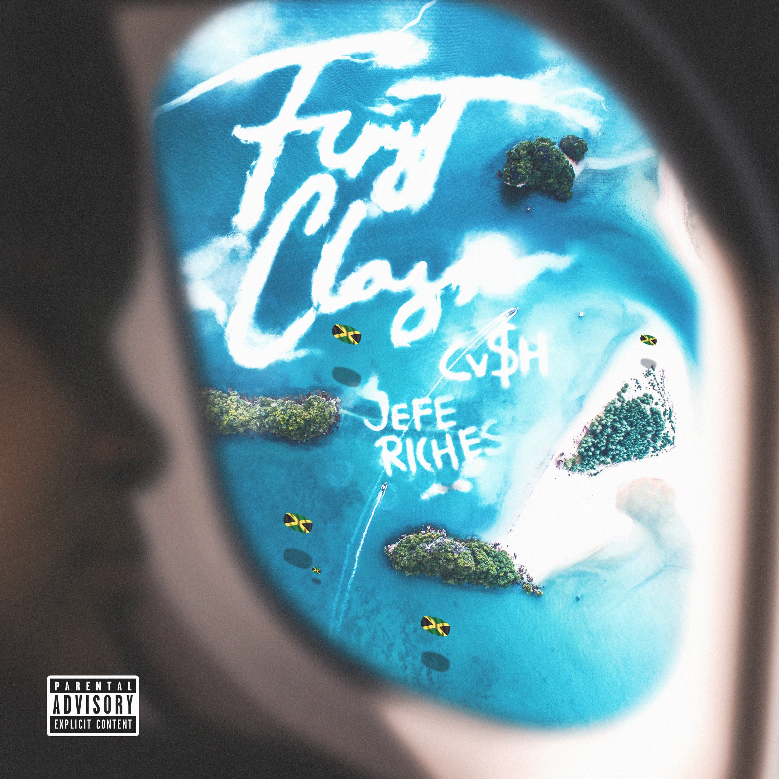 CV$H and Jefe Riches - First Class - Single