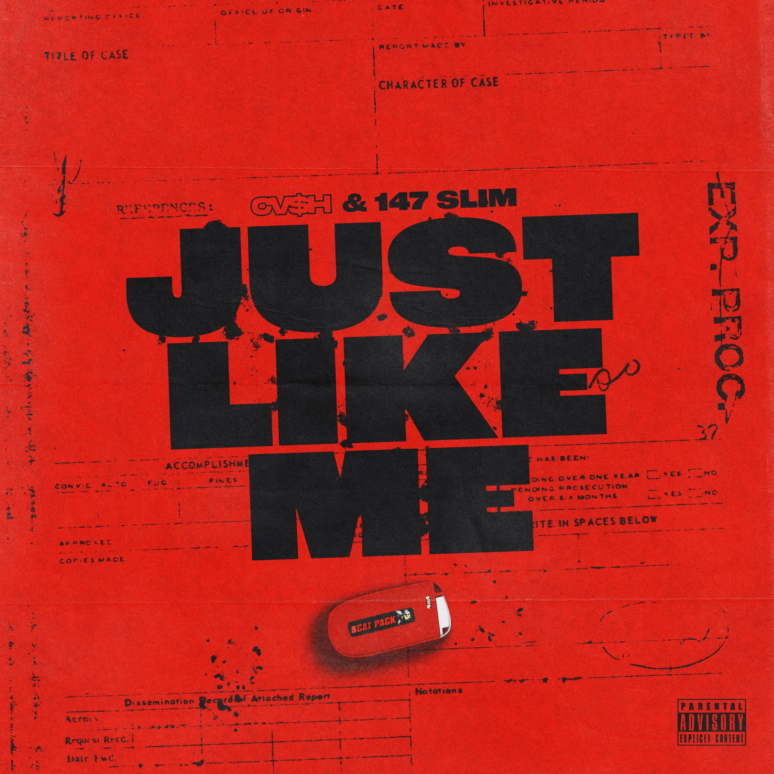 CV$H and 147 Slim - Just Like Me - Single