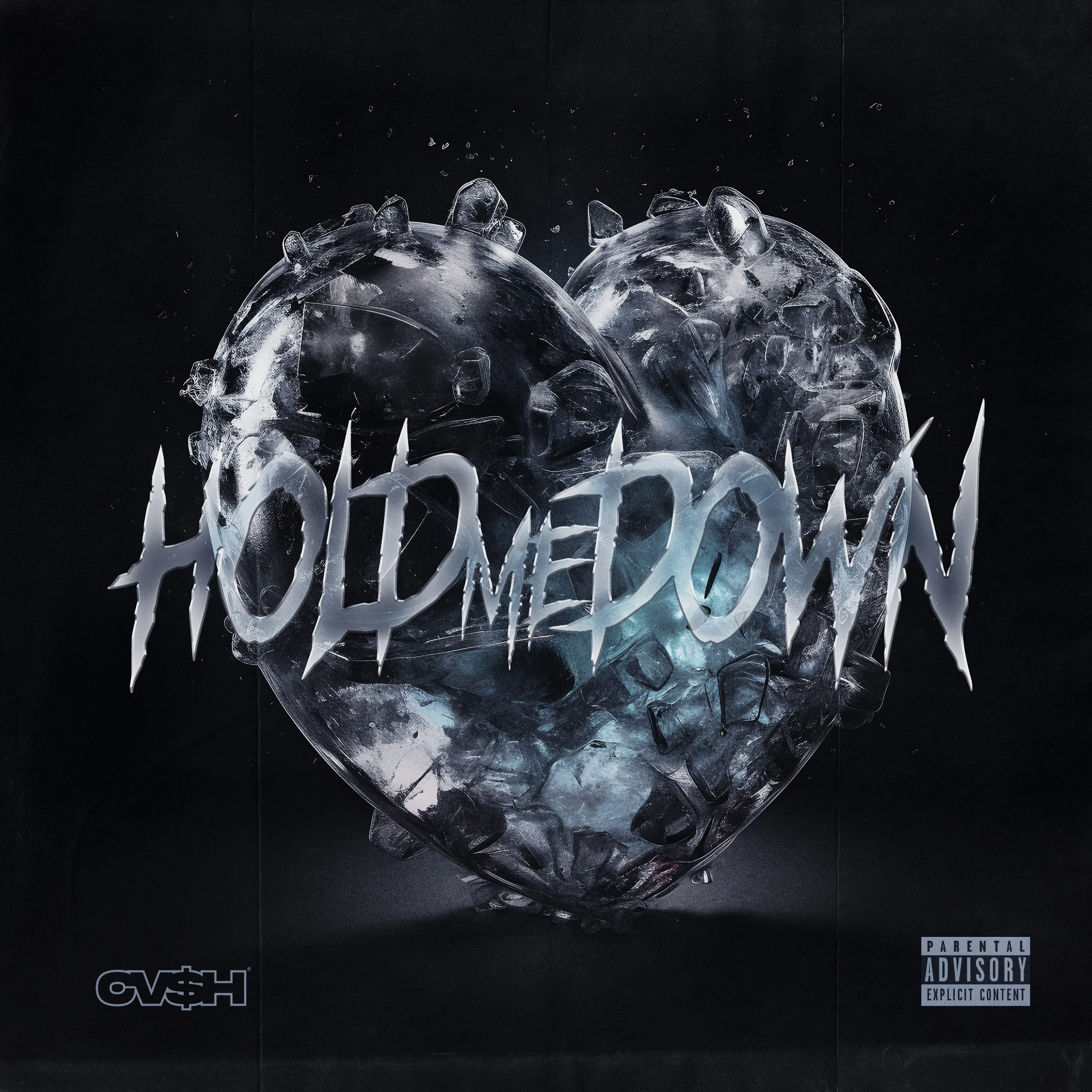 CV$H - Hold Me Down - Single