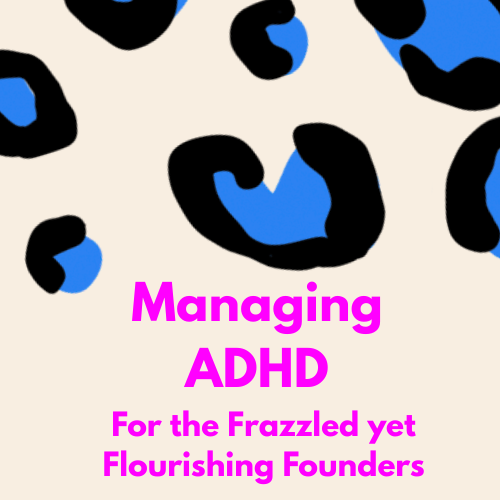 ADHD Founder Course