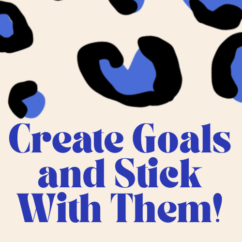 Creating Goals and Sticking With Them Mini Course