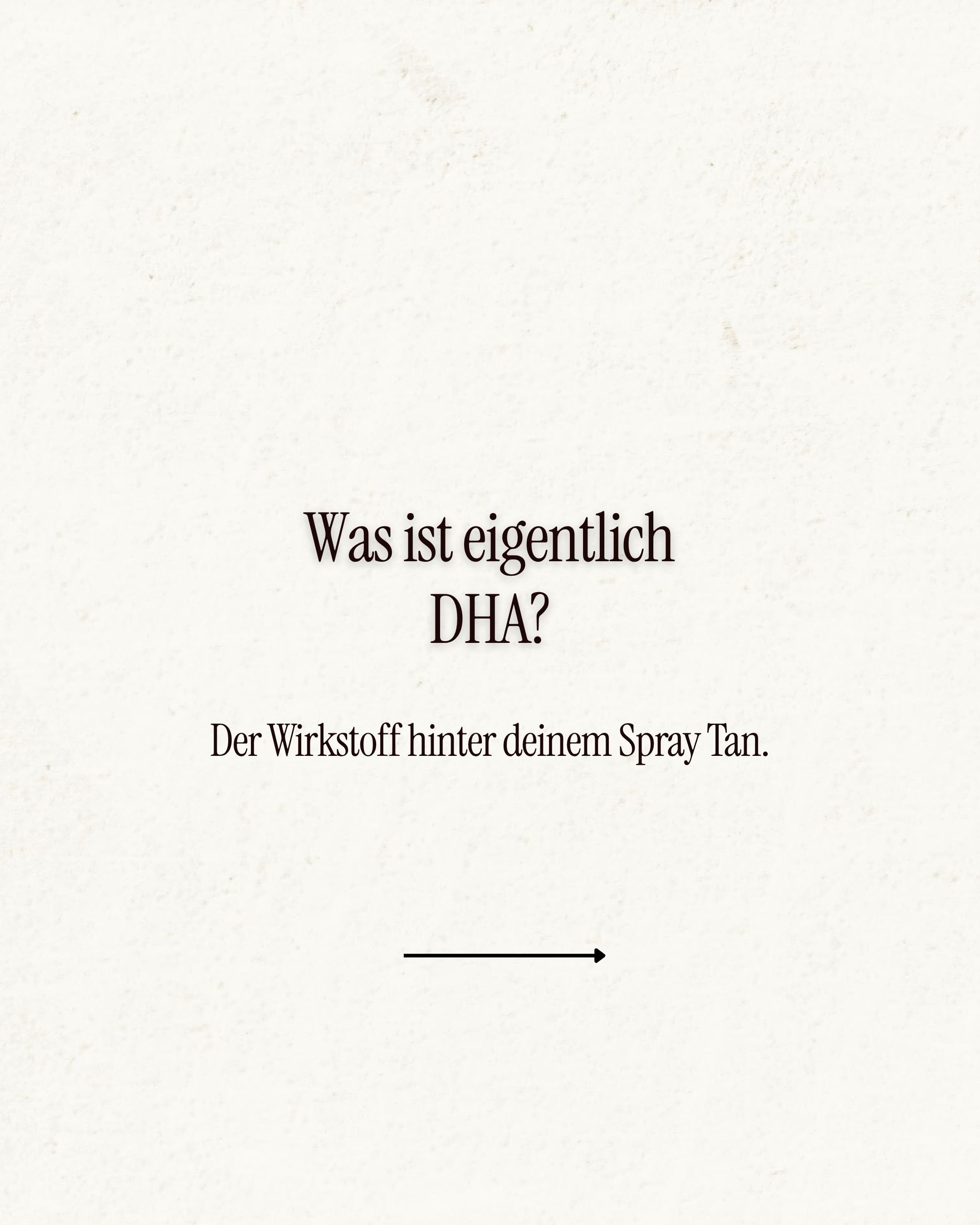 Was ist eigentlich die Chemie hinter deinem Spray Tan? 

Die Antwort lautet: DHA.

Dieser Wirkstoff sorgt daf&uuml;r, dass deine Haut eine nat&uuml;rliche Br&auml;une entwickelt, ohne dass du dich daf&uuml;r UV-Strahlung aussetzen musst.

Das Spannen