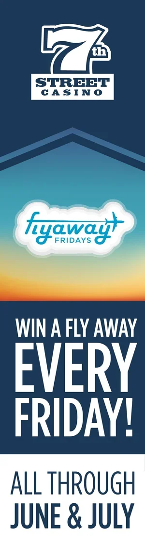 7th+Street+Casino+Web+Ads+(Flyaway+Fridays)_160x600.webp