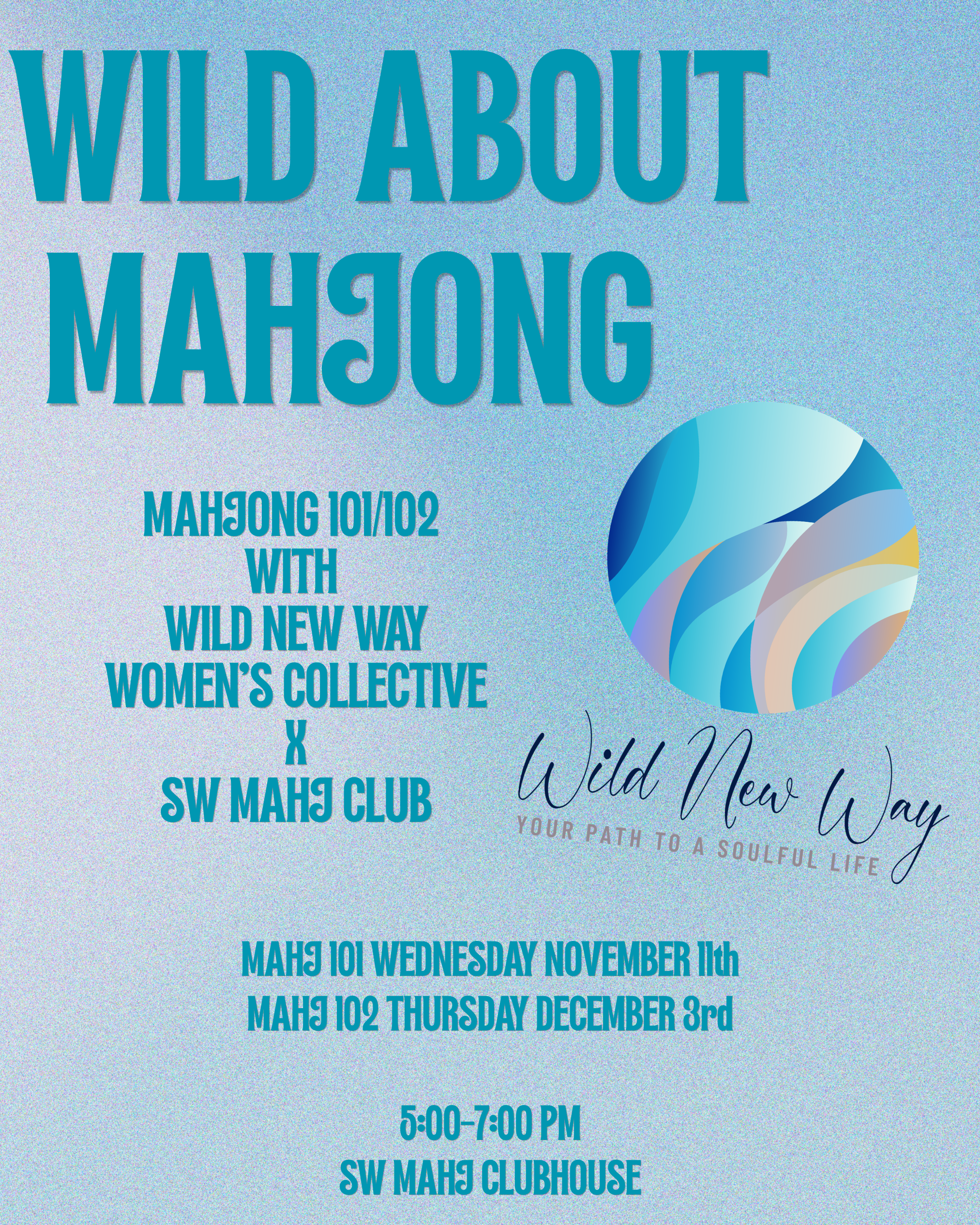Wild About Mahjong: Wild New Way x SW Mahj Club