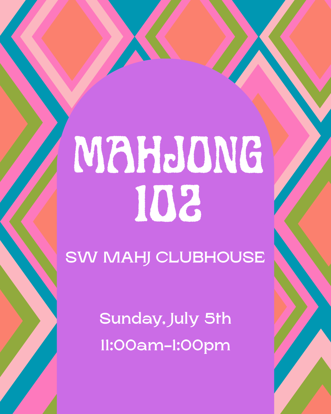 Mahjong 102-Sunday July 5th